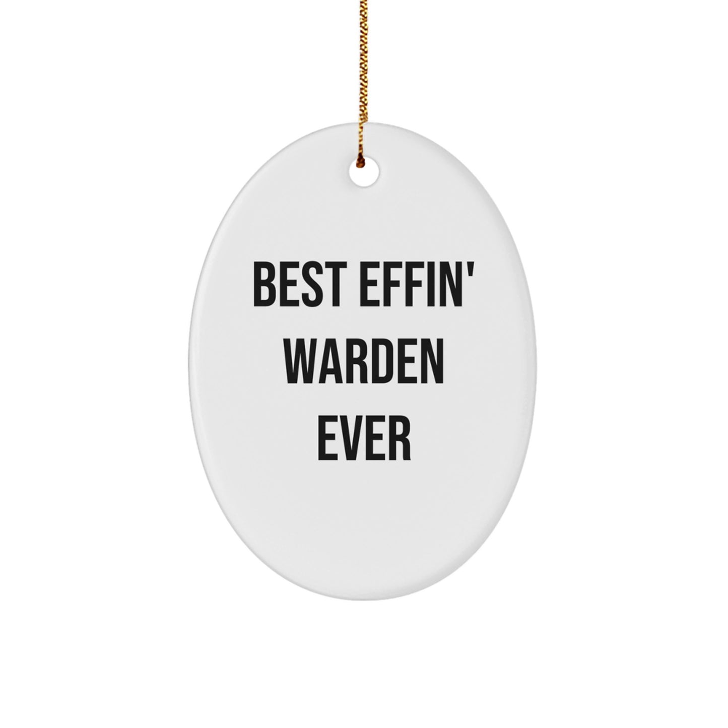 Warden Gifts, Funny Quotes, Oval Ornament, Christmas Unique Gifts for Him from Friends or Family - Image 1