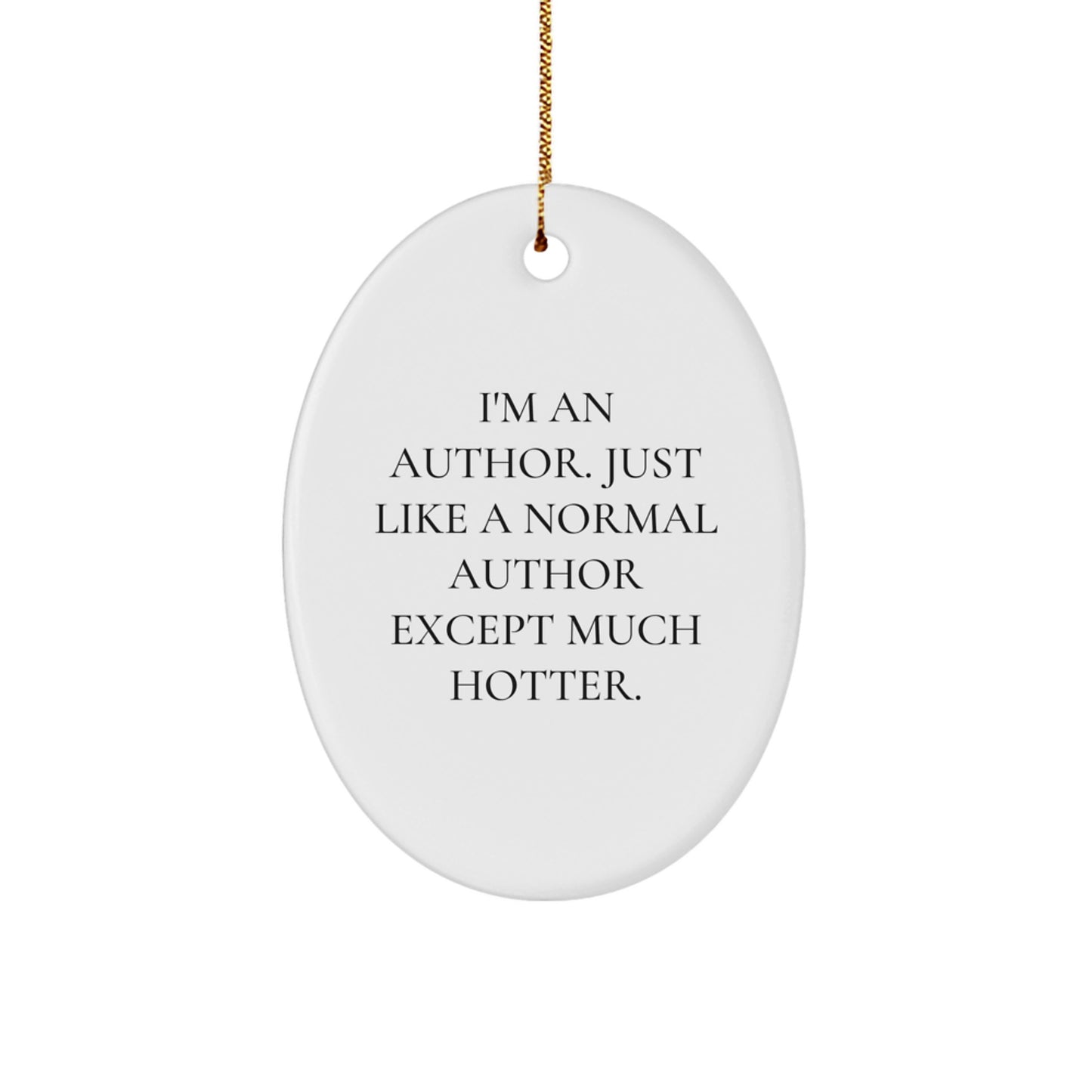 Funny Author Oval Ornament Gifts from Friends for Author, Beautiful Christmas Unique Gifts, Oval Shaped Author Decorations - Image 1