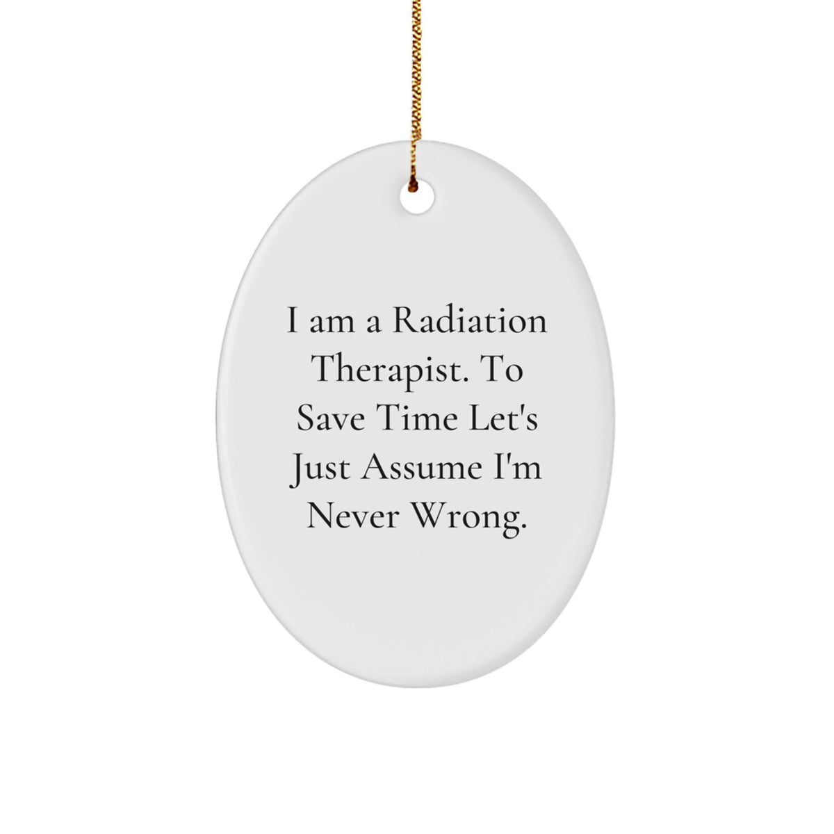 Christmas Ornament Gift for Her - Radiation Therapist Present, A Witty - Image 1