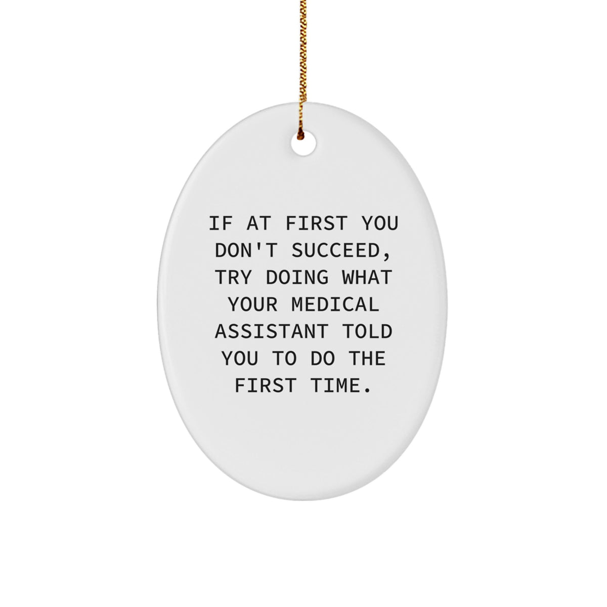 Medical Assistant Keepsake White Oval Christmas Ornament for Him Gift - Image 1