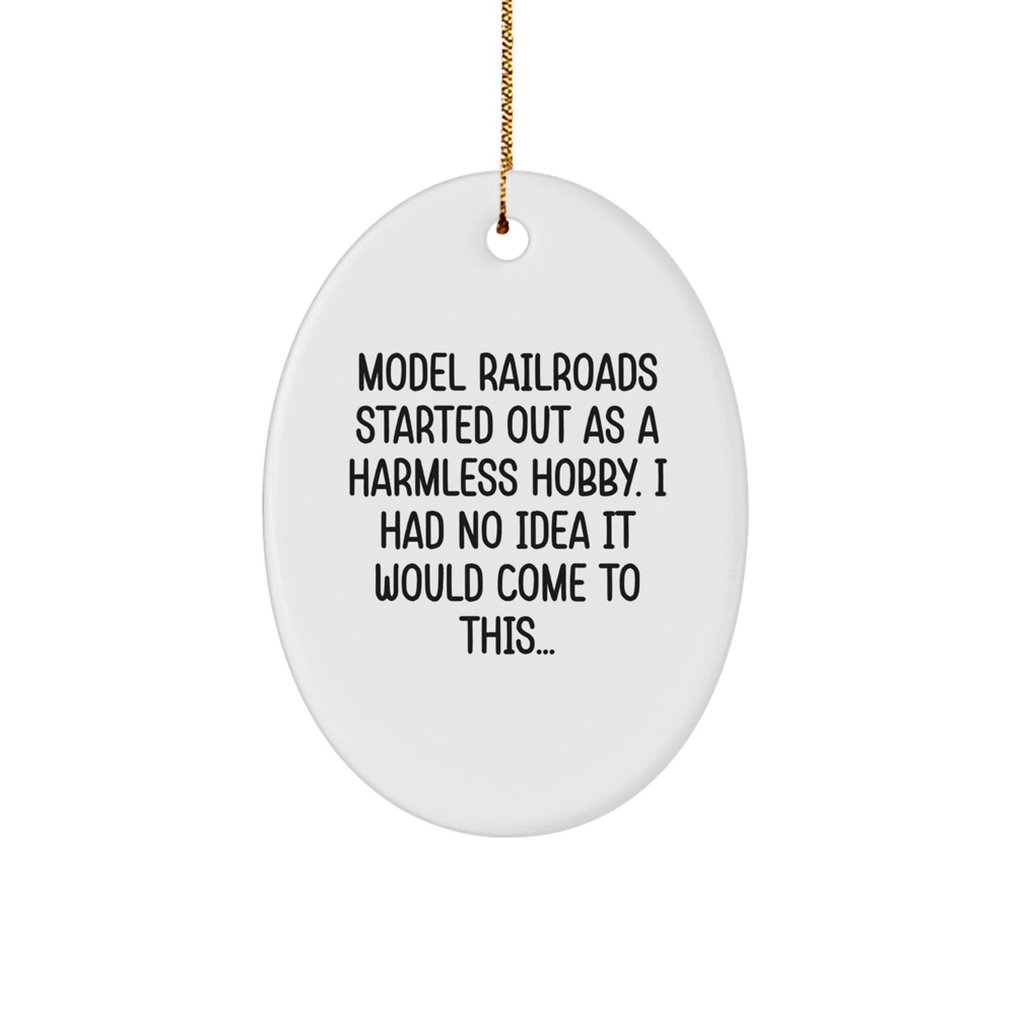Model Railroads Oval Ornament Gifts from Friends to Family - Funny Quote, Christmas Decorations, Oval Shaped MDF Wood, 3.25\ - Image 1