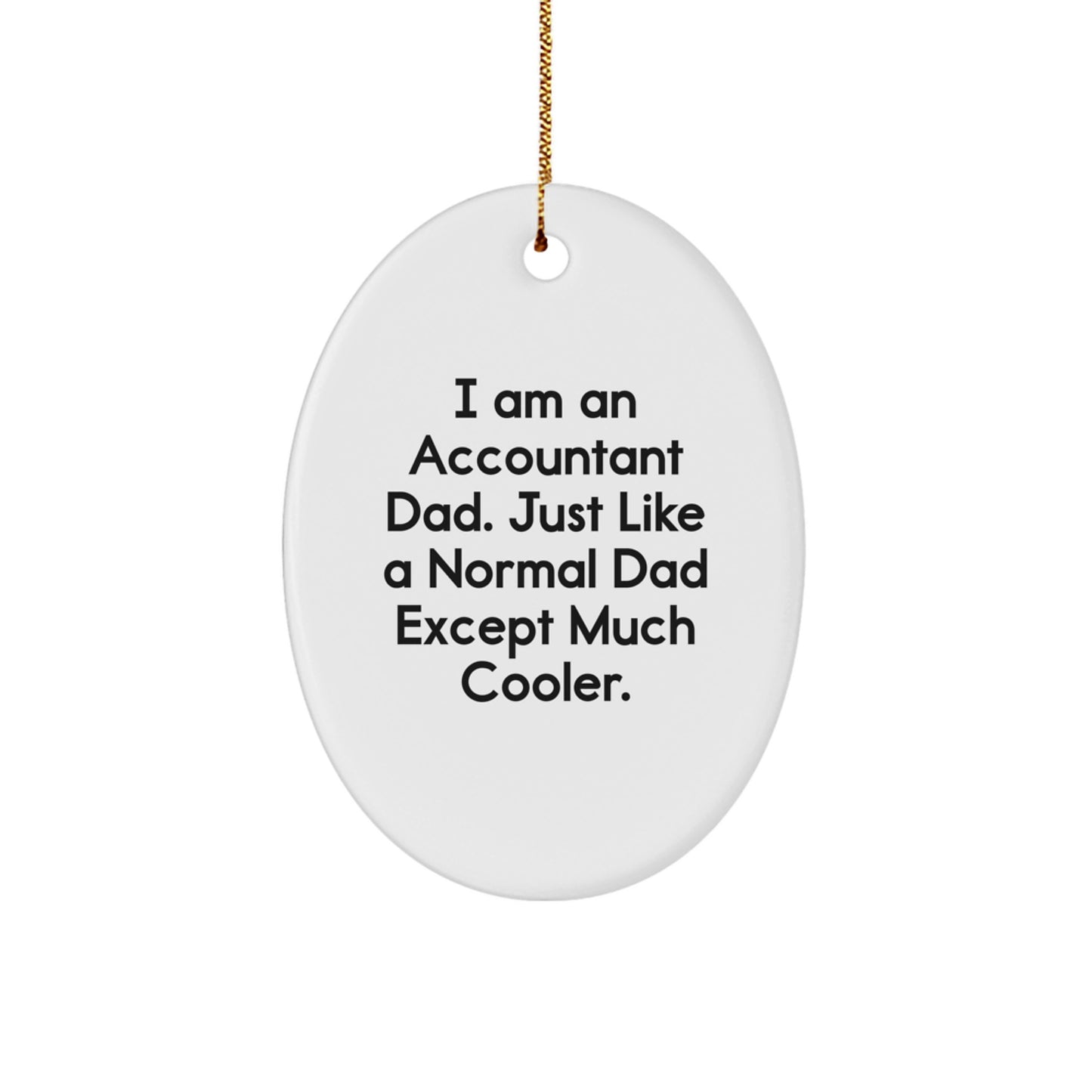 Accountant Dad Oval Ornament Funny Gift for Men from Family at Christmas - Image 1