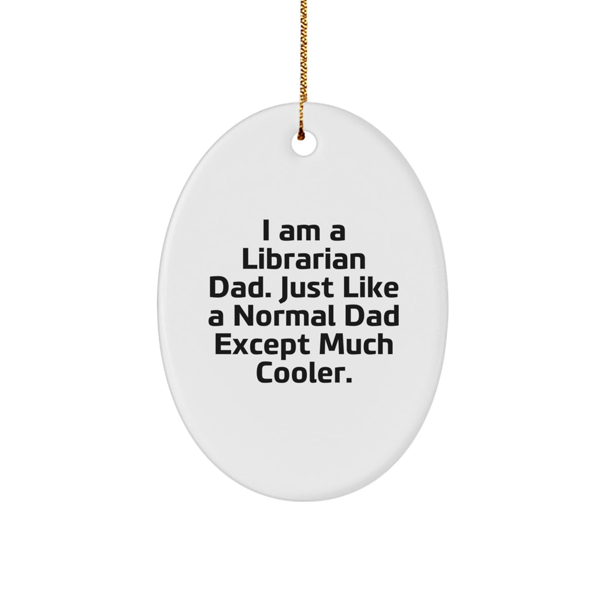 Cool Librarian Dad Novelty Christmas Ornament for Friends Gift - Image 1