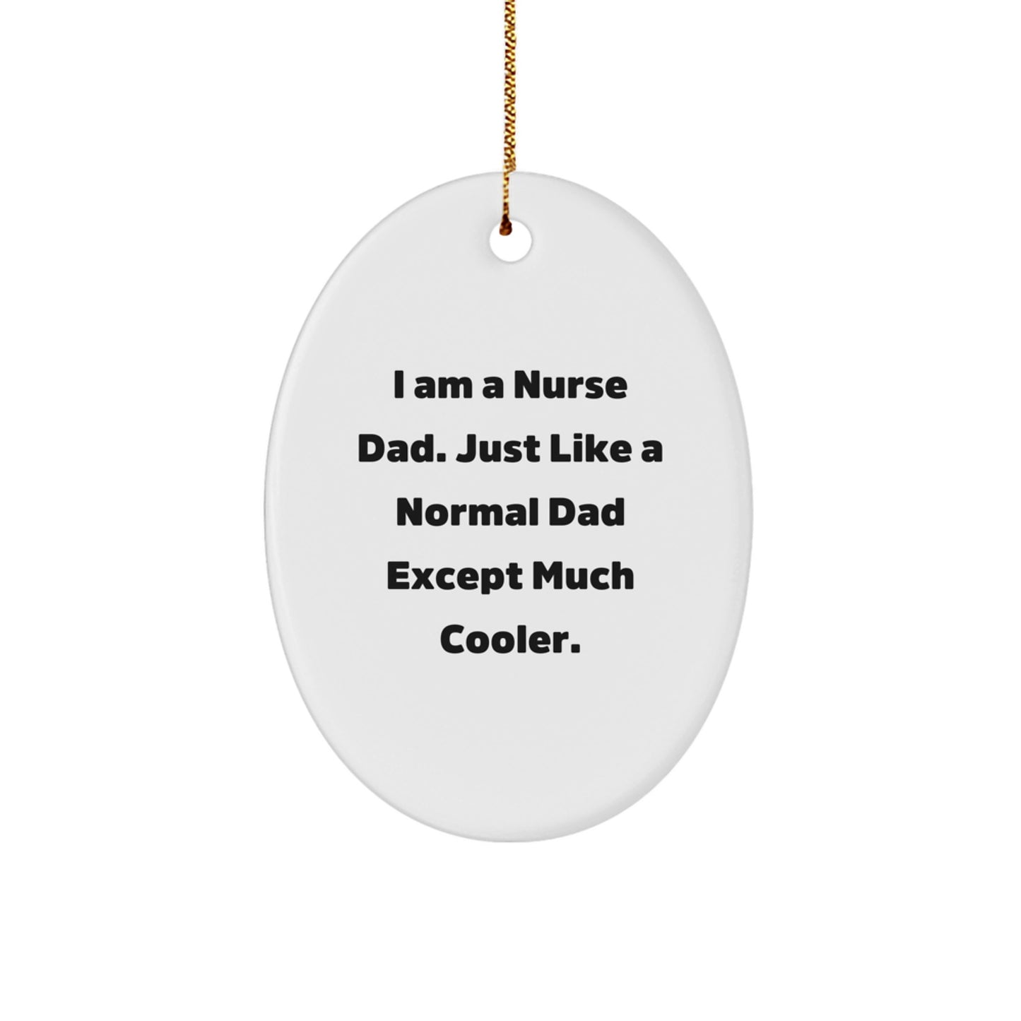 Cool Nurse Dad Christmas Ornament Gift for Friends - Image 1