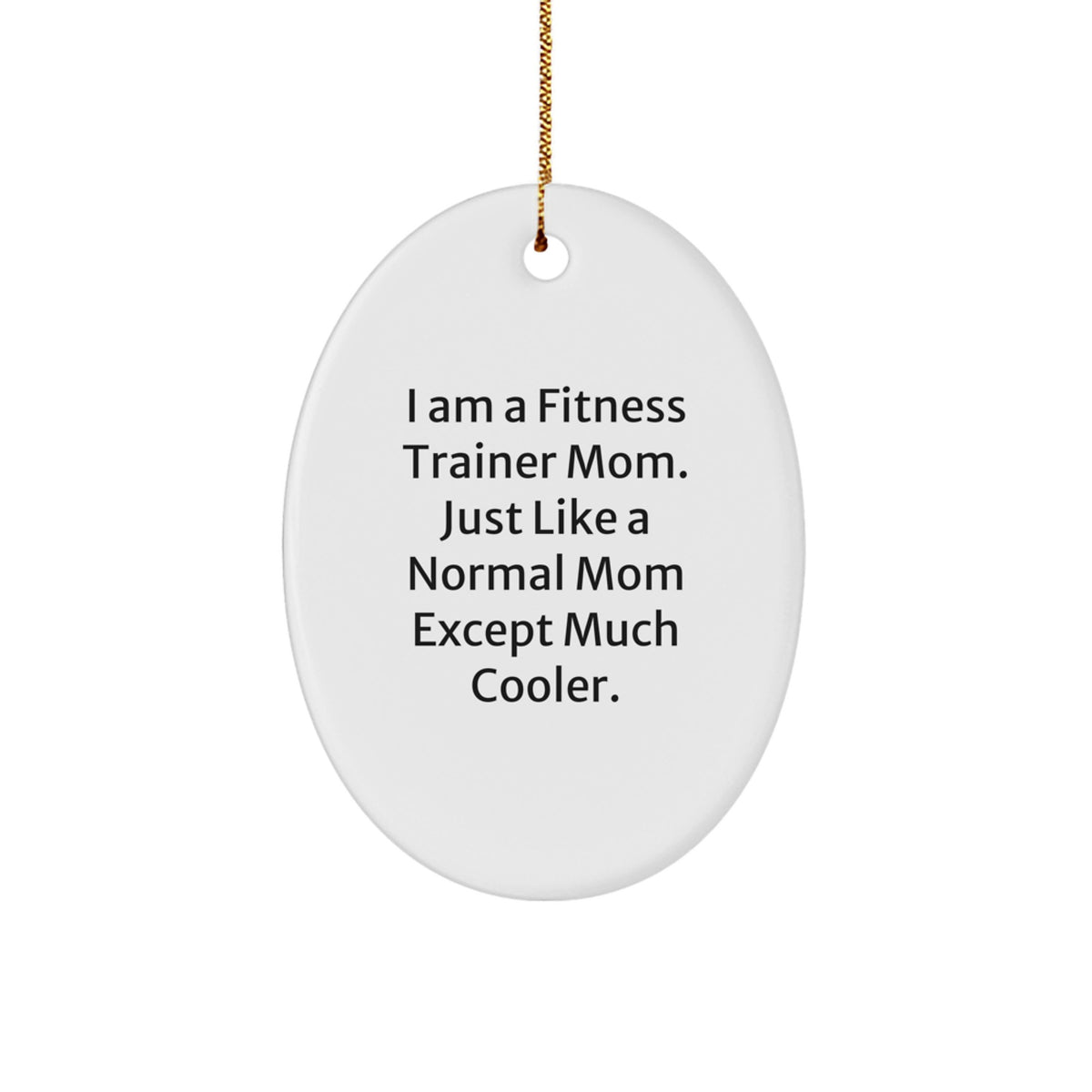 Christmas Unique Gift Oval Ornament for Her Present Fitness Trainer Mom - Image 1