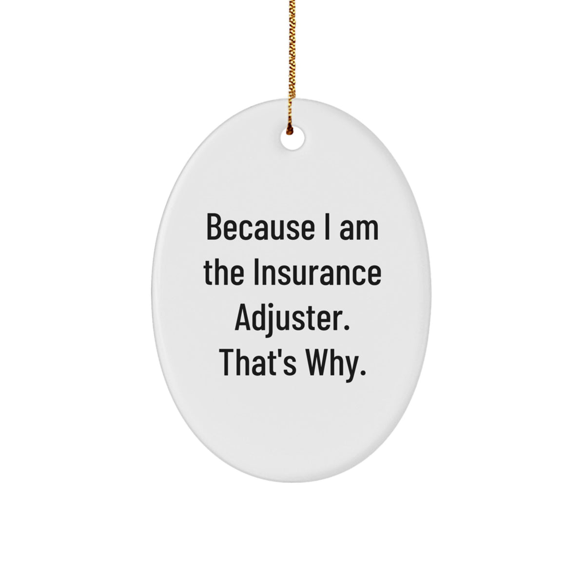 Insurance Adjuster Oval Ornament Keepsake for Him Holiday Christmas Gift - Image 1