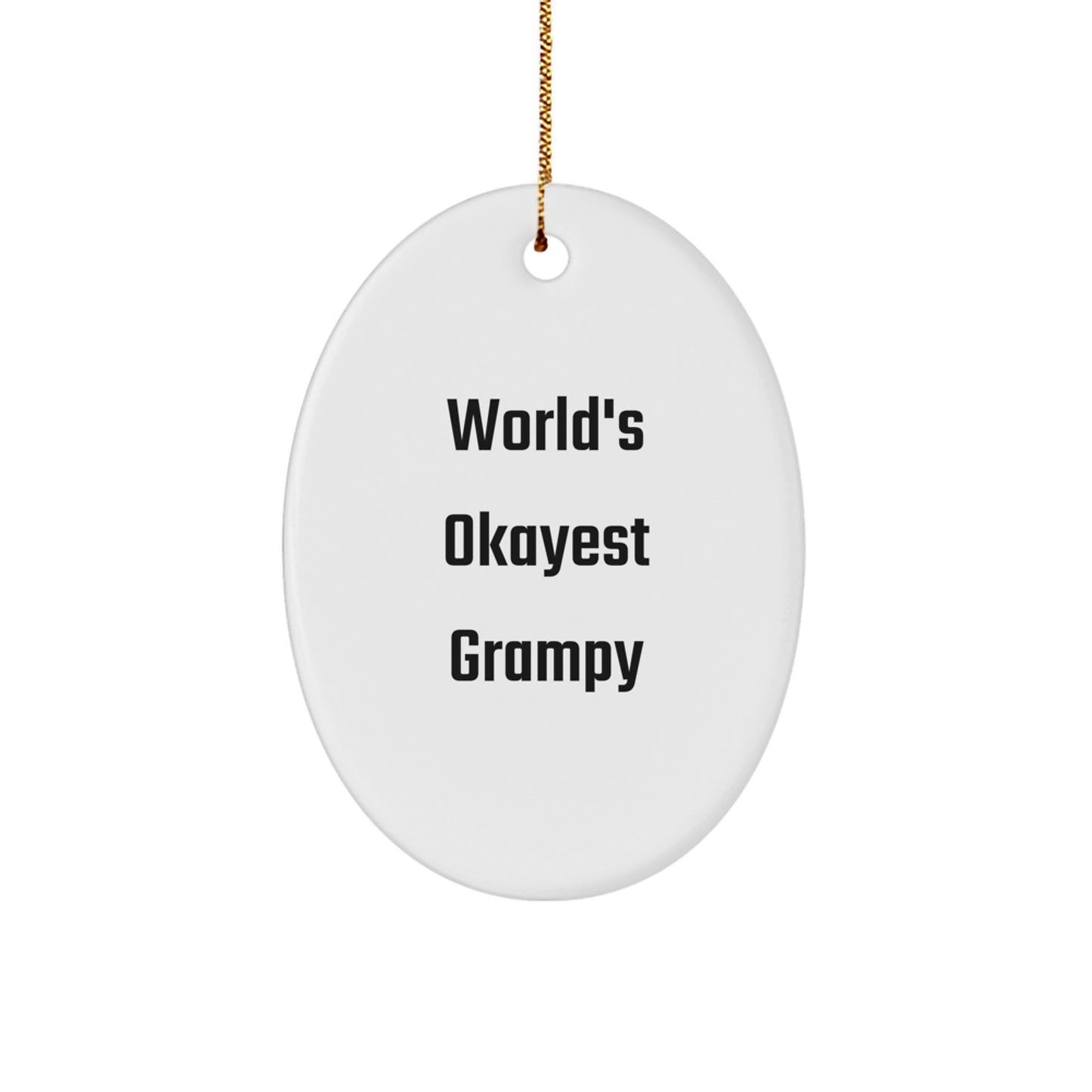Funny Grampy Gifts from Men to Gifts for Okayest Grampy Oval Ornament, Christmas Unique Presents - Image 1