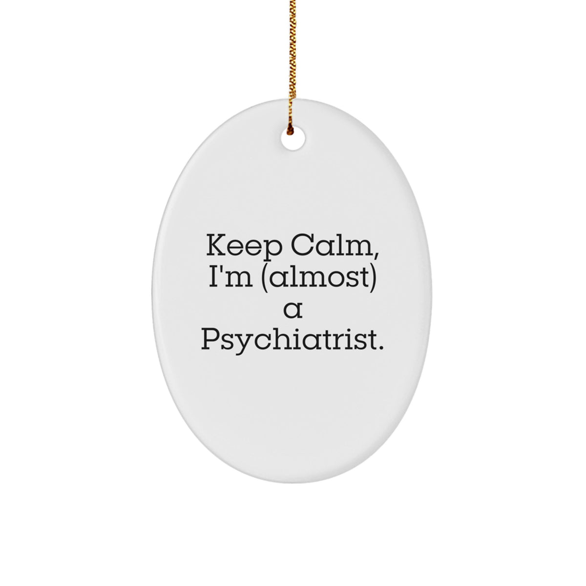 Christmas Ornament Gift Collectible, Keep Calm Psychiatrist Holiday - Image 1