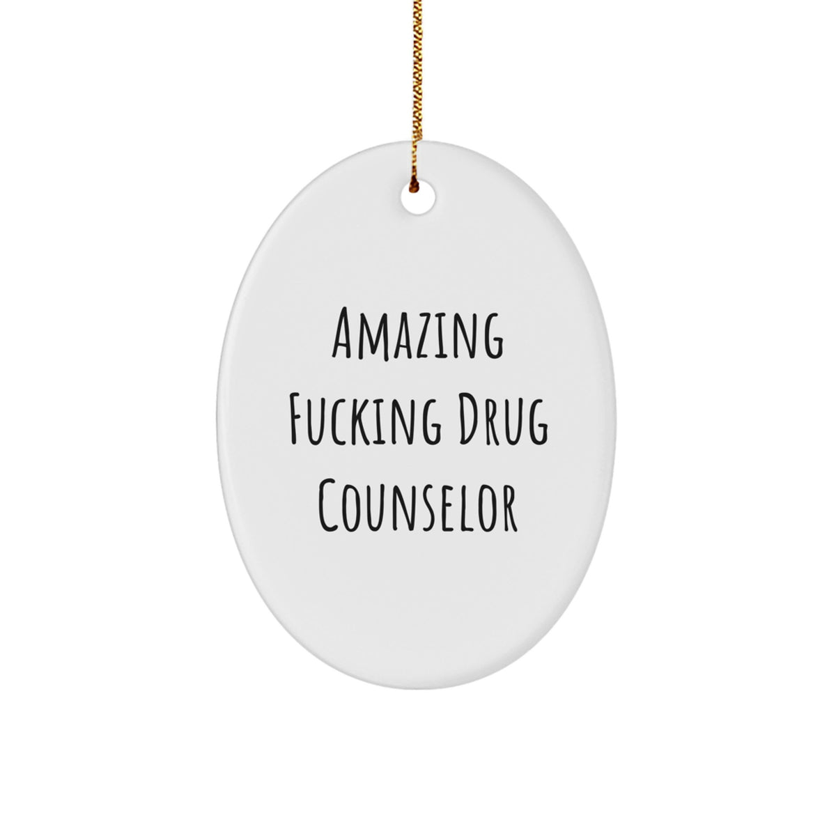 Christmas Ornament Gift Amazing Fucking Drug Counselor Idea - Image 1