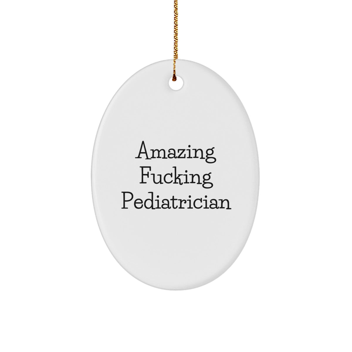 Pediatrician Oval Ornament Idea for Coworkers Christmas Gift - Image 1
