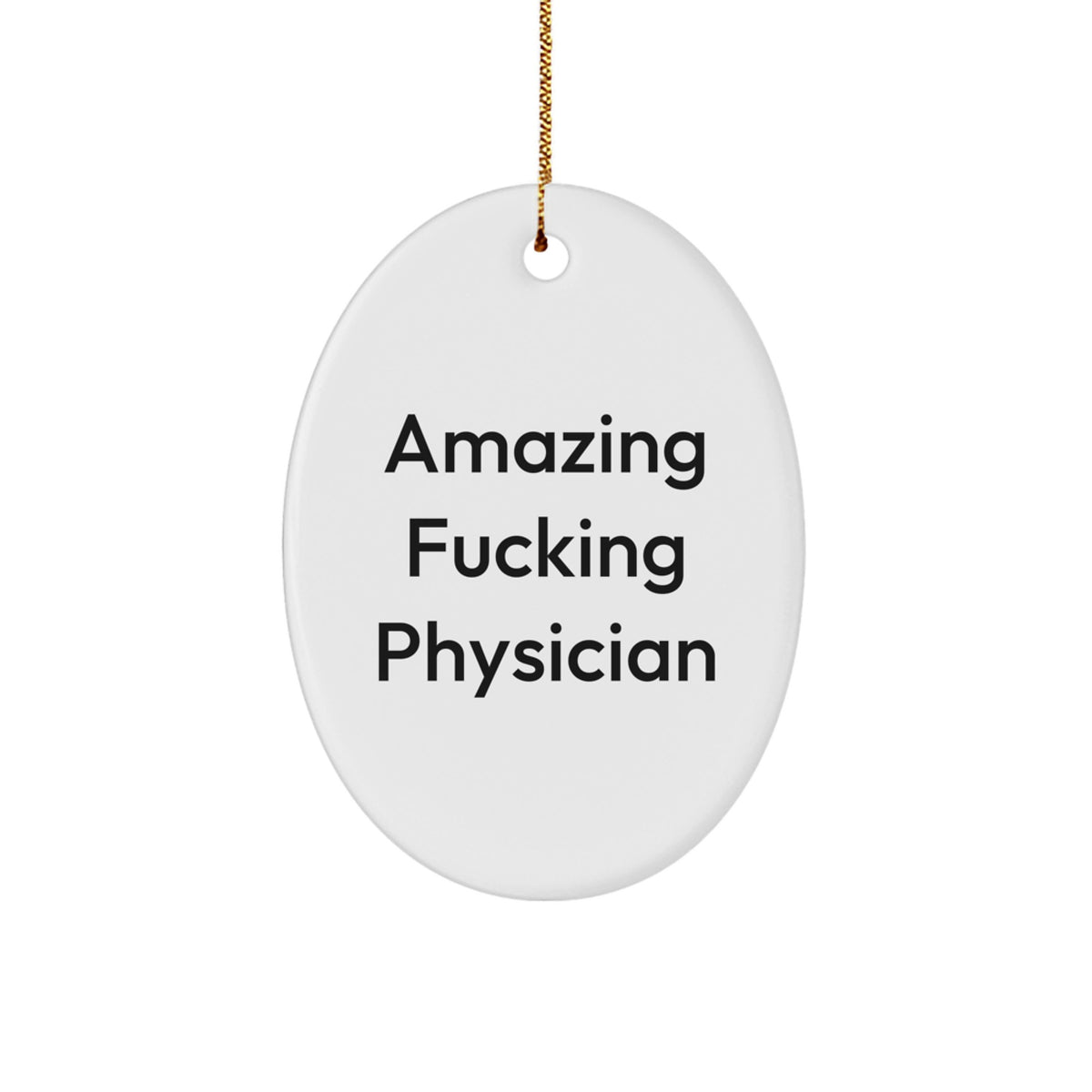 Christmas Ornament Amazing Fucking Physician Gift for Kids - Favorite - Image 1