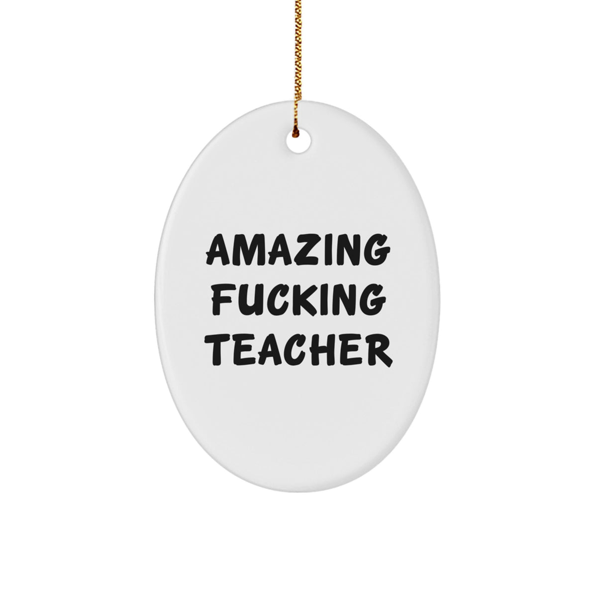 Awesome Bold Teacher Novelty Christmas Ornament for Friends Gift - Image 1