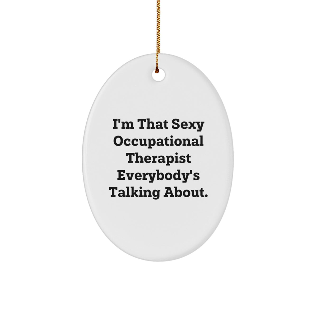 Sexy Occupational Therapist Novelty Christmas Ornament for Friends Gift - Image 1