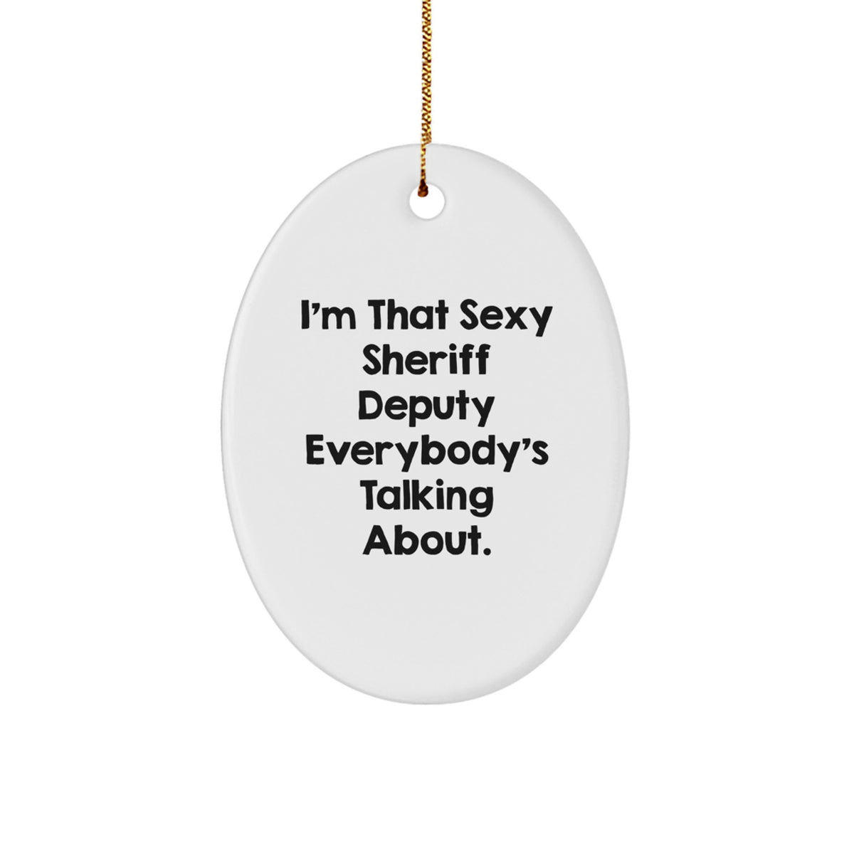 Bold Sheriff Deputy Novelty Christmas Ornament Keepsake for Friends Gift - Image 1