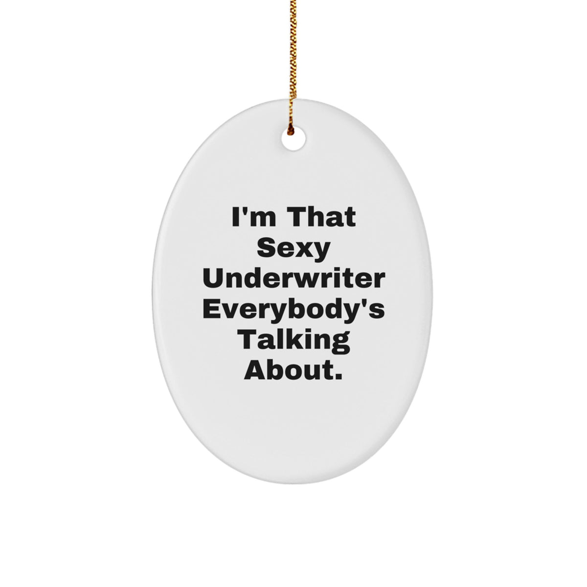 Underwriter Oval Christmas Ornament Surprise Gift for Coworkers Idea - Image 1