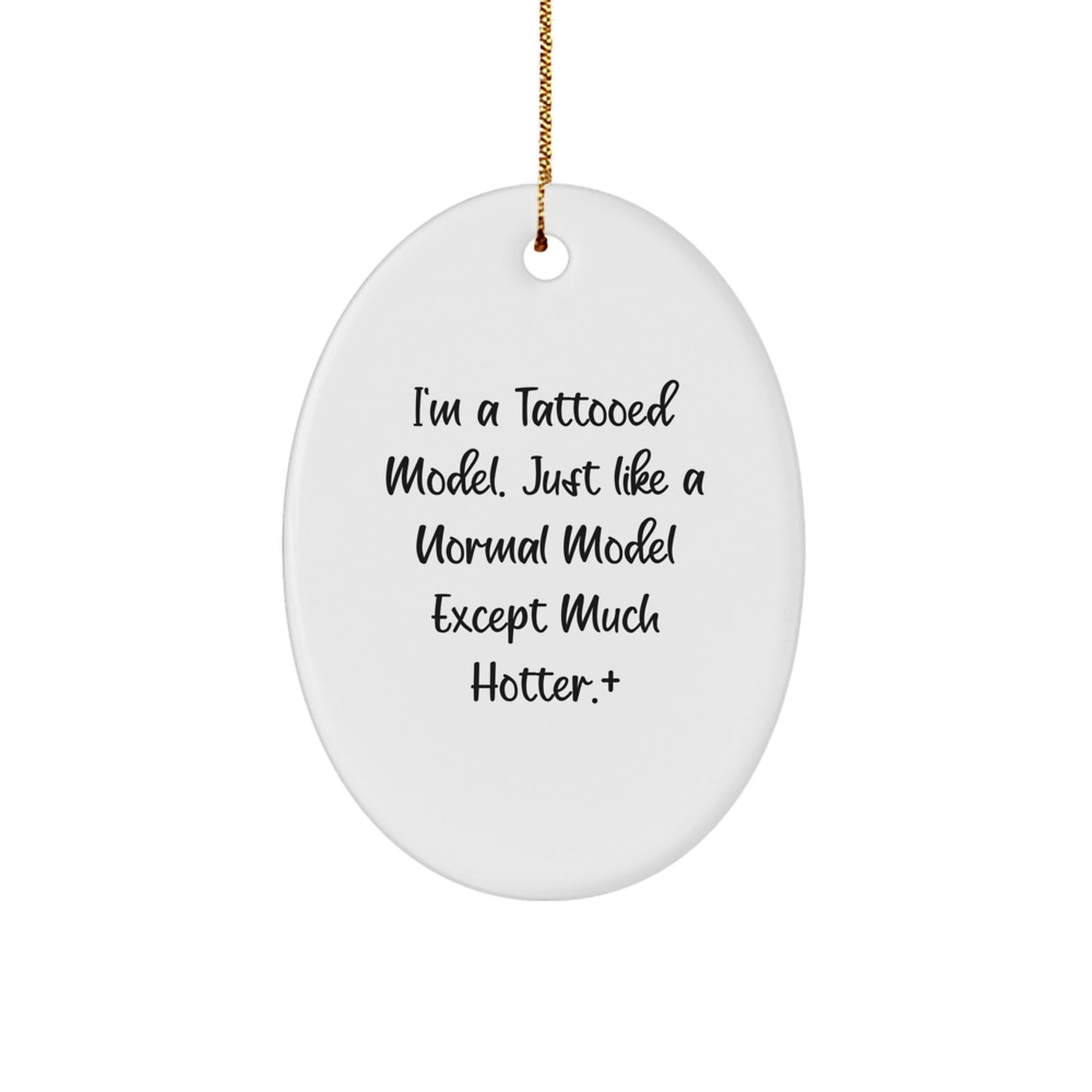 Funny Model Gifts from Friends for Christmas Model Oval Ornament - Oval Ornament Gifts for Men Women Model Friends Coworkers Family - Image 1