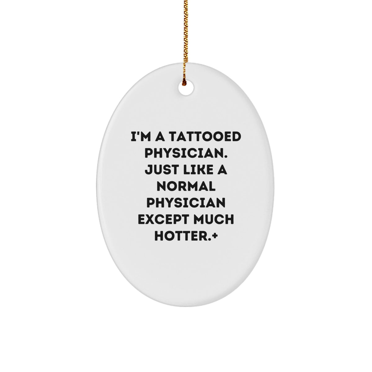 Sassy Physician Christmas Ornament Holiday Keepsake for Friends Gift - Image 1