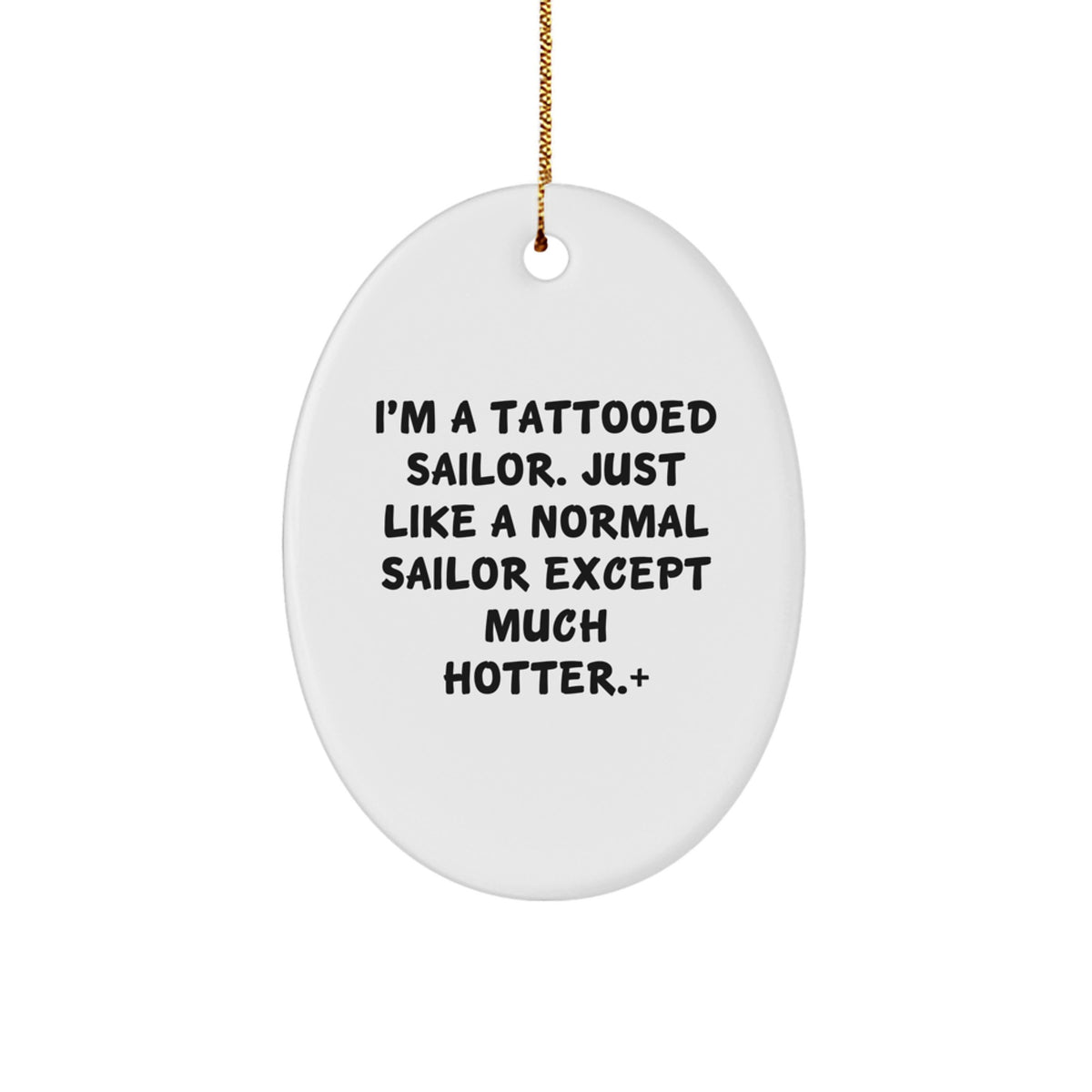 Christmas Ornament Gift Tattooed Sailor Humorous Quote for Coworkers - Image 1