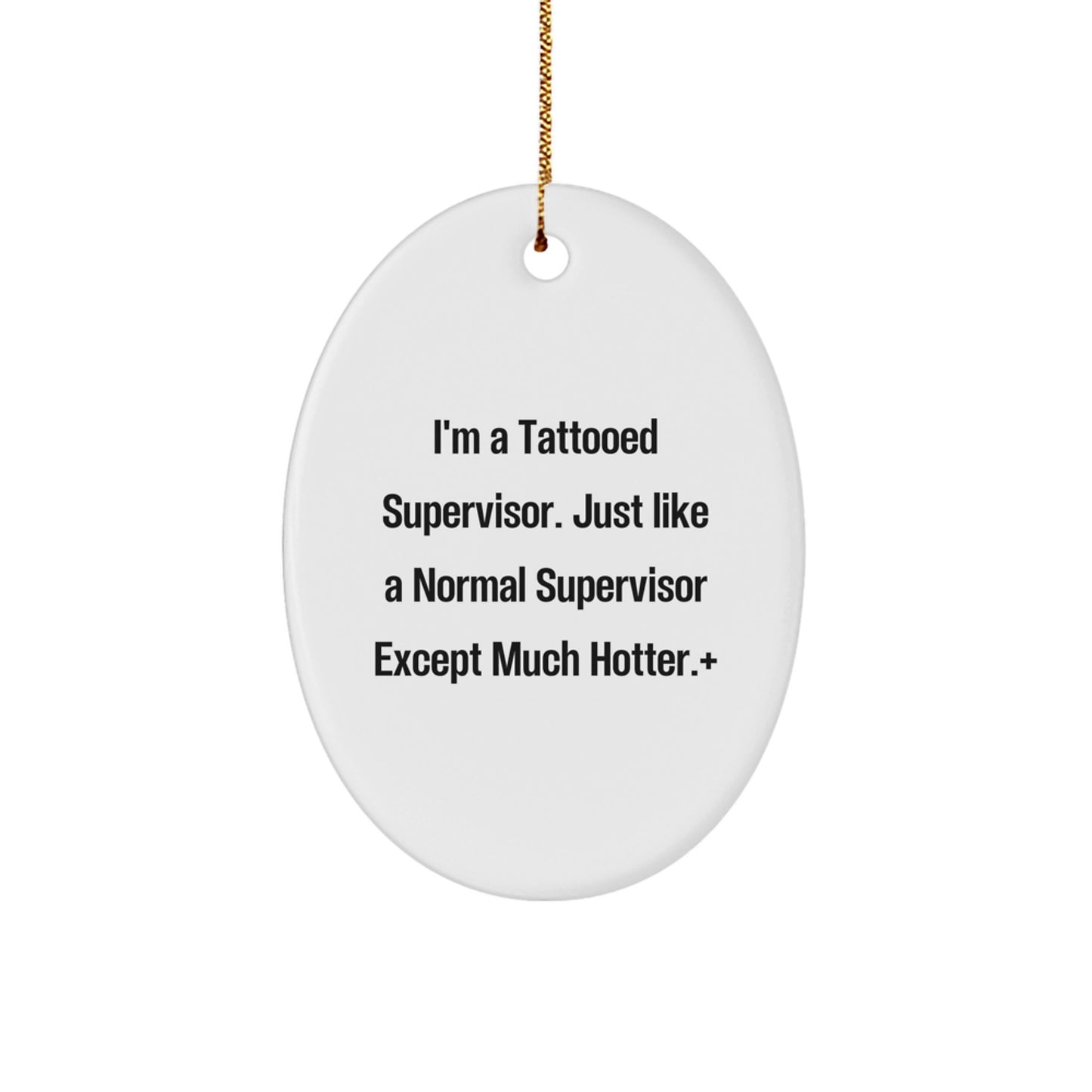 Funny Supervisor Christmas Oval Ornament Gifts from Men to Supervisor - Oval Shaped White Color - Image 1