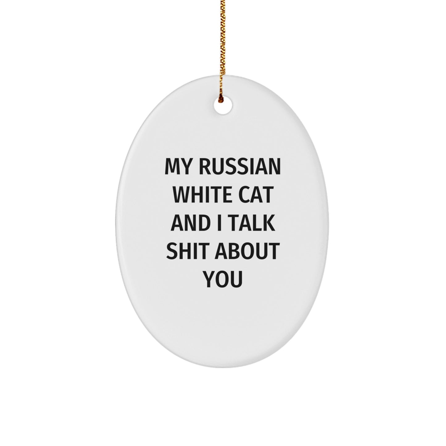 Funny Russian White Cat Gifts for Russian White Cat Lovers - Oval Ornament from Friends and Family - Image 1