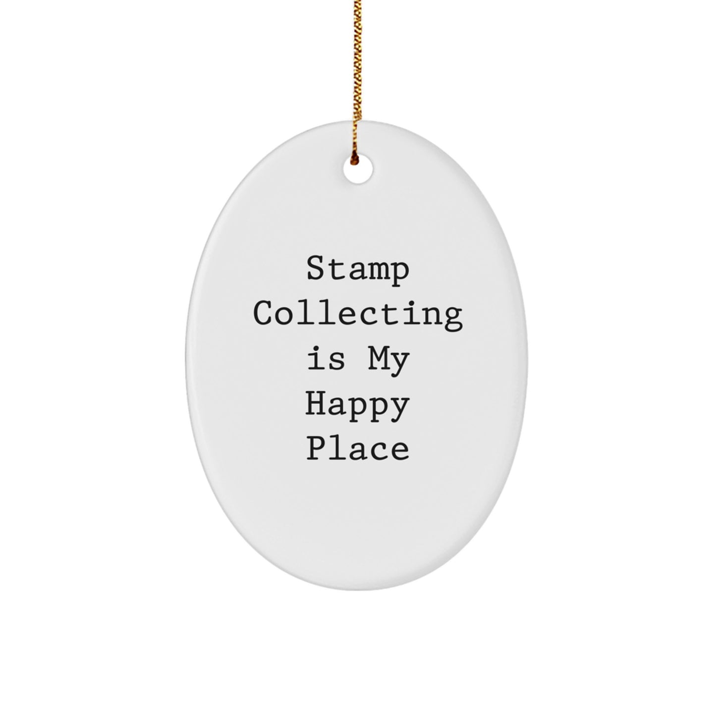 Funny Stamp Collecting Gifts for Women - Oval Ornament with 'Stamp Collecting Is My Happy Place' Quote, Christmas Unique Gifts from Friends - Image 1