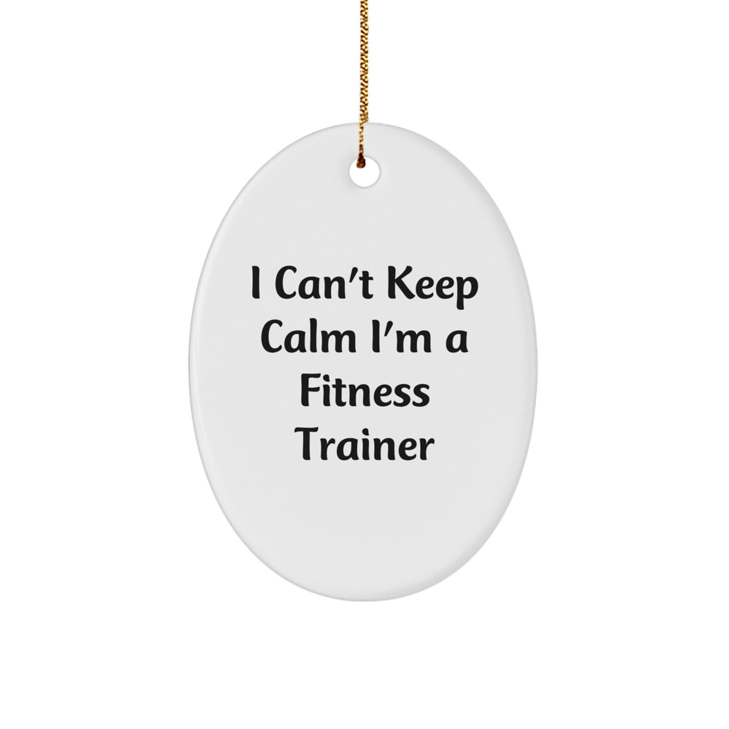 Funny Fitness Trainer Gifts from Friends and Family - Oval Ornament I'm A Fitness Trainer - Christmas Unique - Image 1