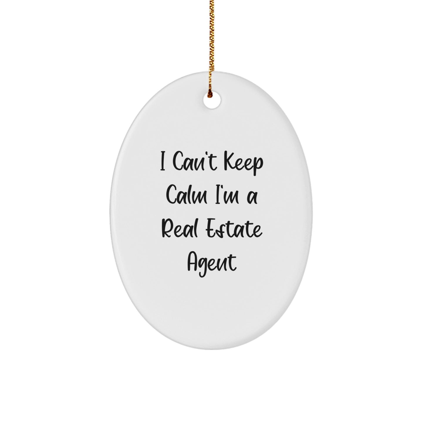 Funny Christmas Unique Gifts for Real Estate Agent - I'm a Real Estate Agent Oval Ornament - Gifts from Friends for Real Estate Agent - Image 1