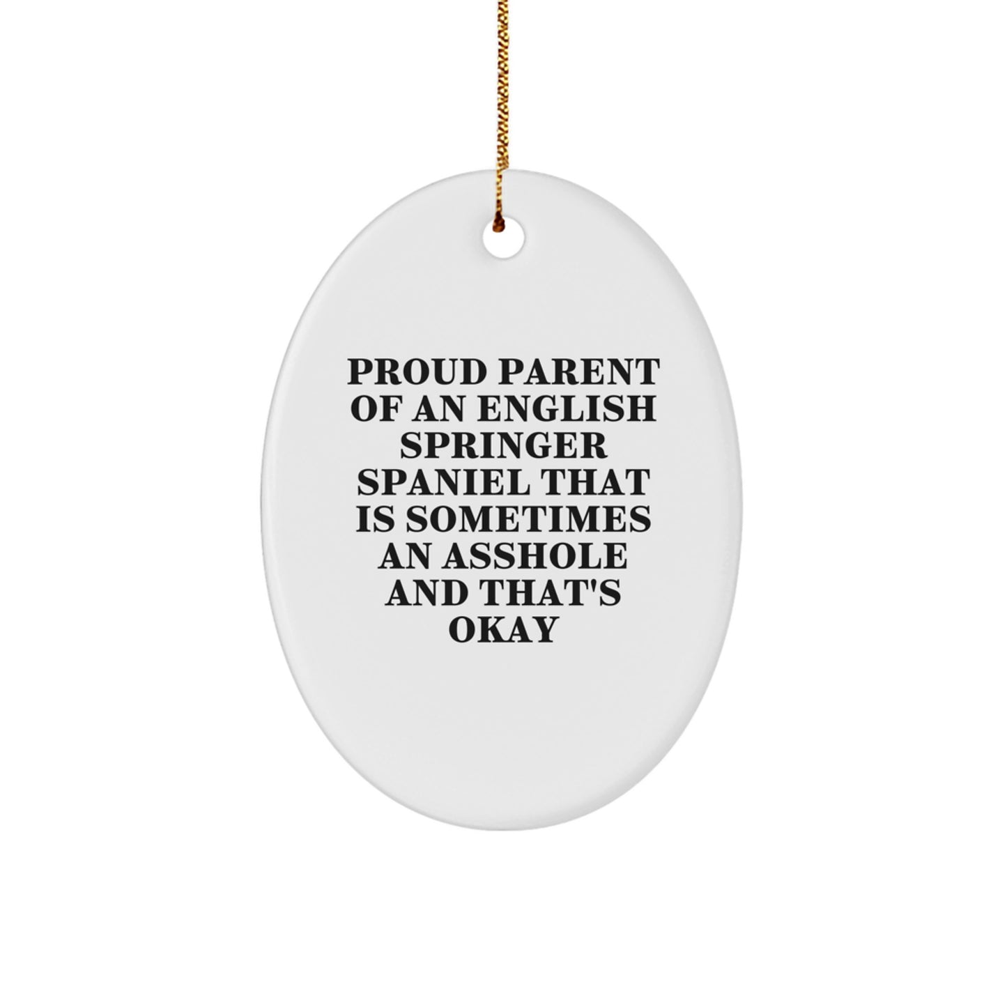Funny English Springer Spaniel Dog Gifts from Men to Friends, Oval Ornament for Christmas Unique Gifts for Proud Parents - Image 1