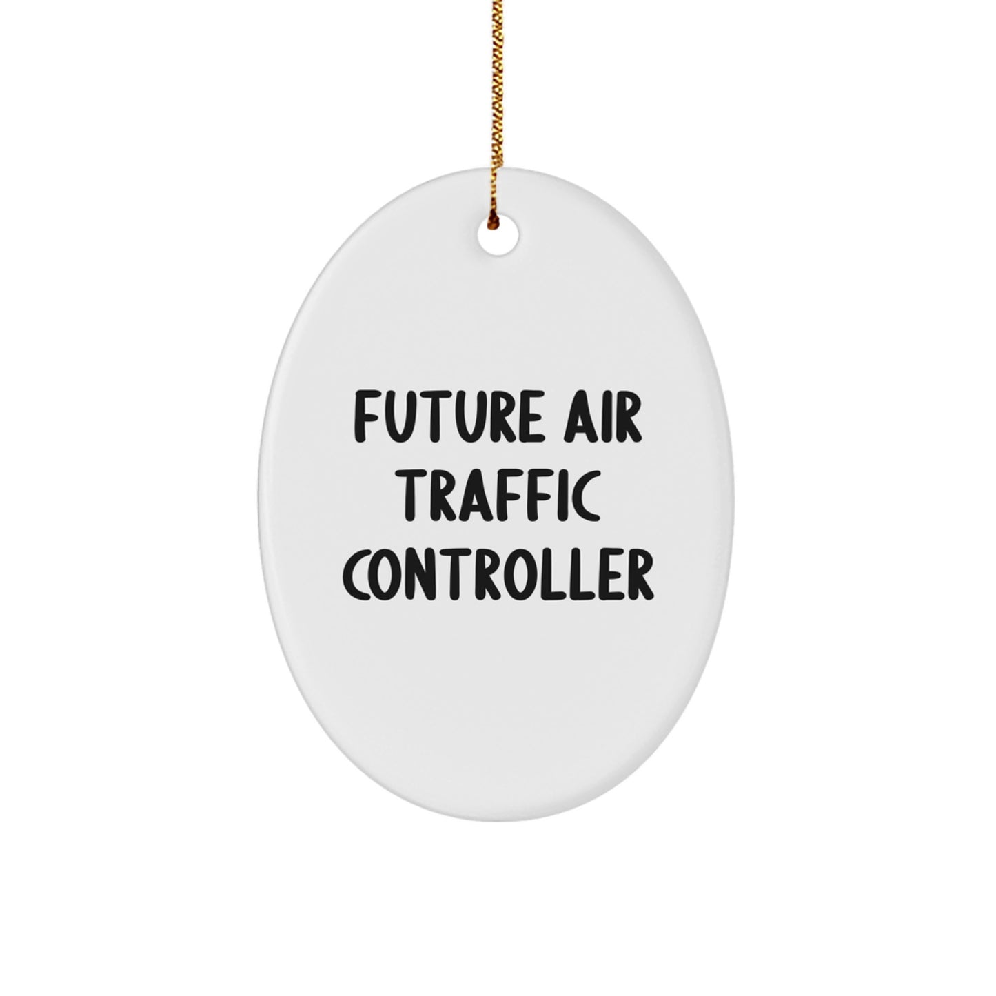 Future Air Traffic Controller Gifts from Friends - Inspirational Oval Ornament for Christmas - Image 1