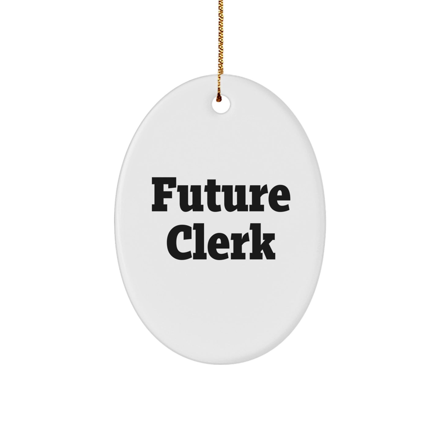 Funny Clerk Gifts from Friends - Christmas Oval Ornament with 'Future Clerk' Quote, White, Oval Shaped, 3.25'' Tall - Gifts for Clerks, Coworkers, Family, and Friends - Image 1
