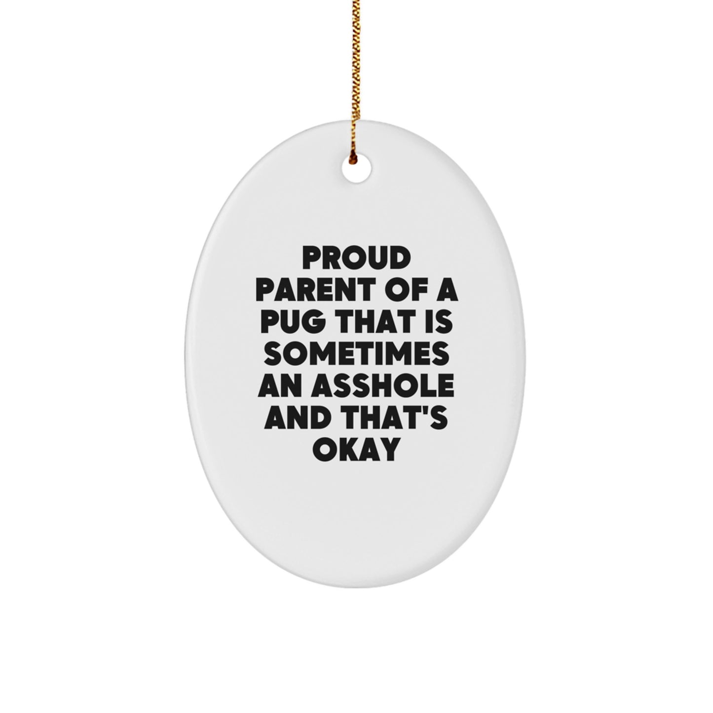 Funny Pug Dog Oval Ornament Gifts from Men, Women, Friends, Family for Christmas Unique - Image 1