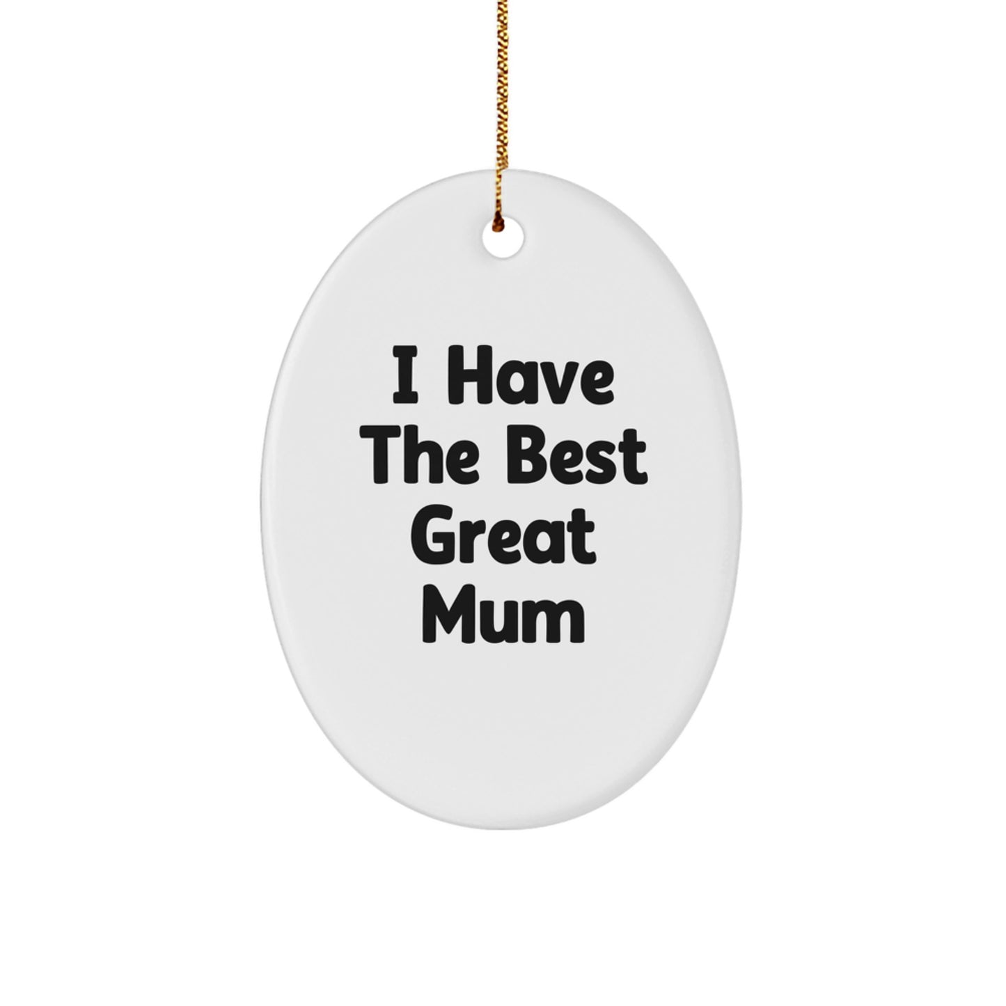 Funny Mum Gifts from Men, Oval Ornament for Mum, Christmas Unique Gifts for Mum - Image 1