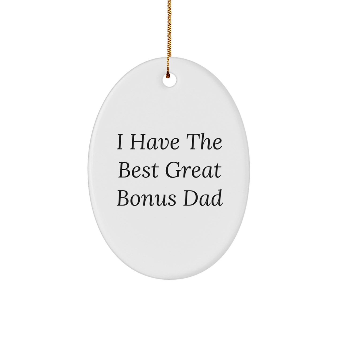 Funny Bonus Dad Oval Ornament Gifts from Men to Bonus Dads on Christmas Unique Gifts - Image 1