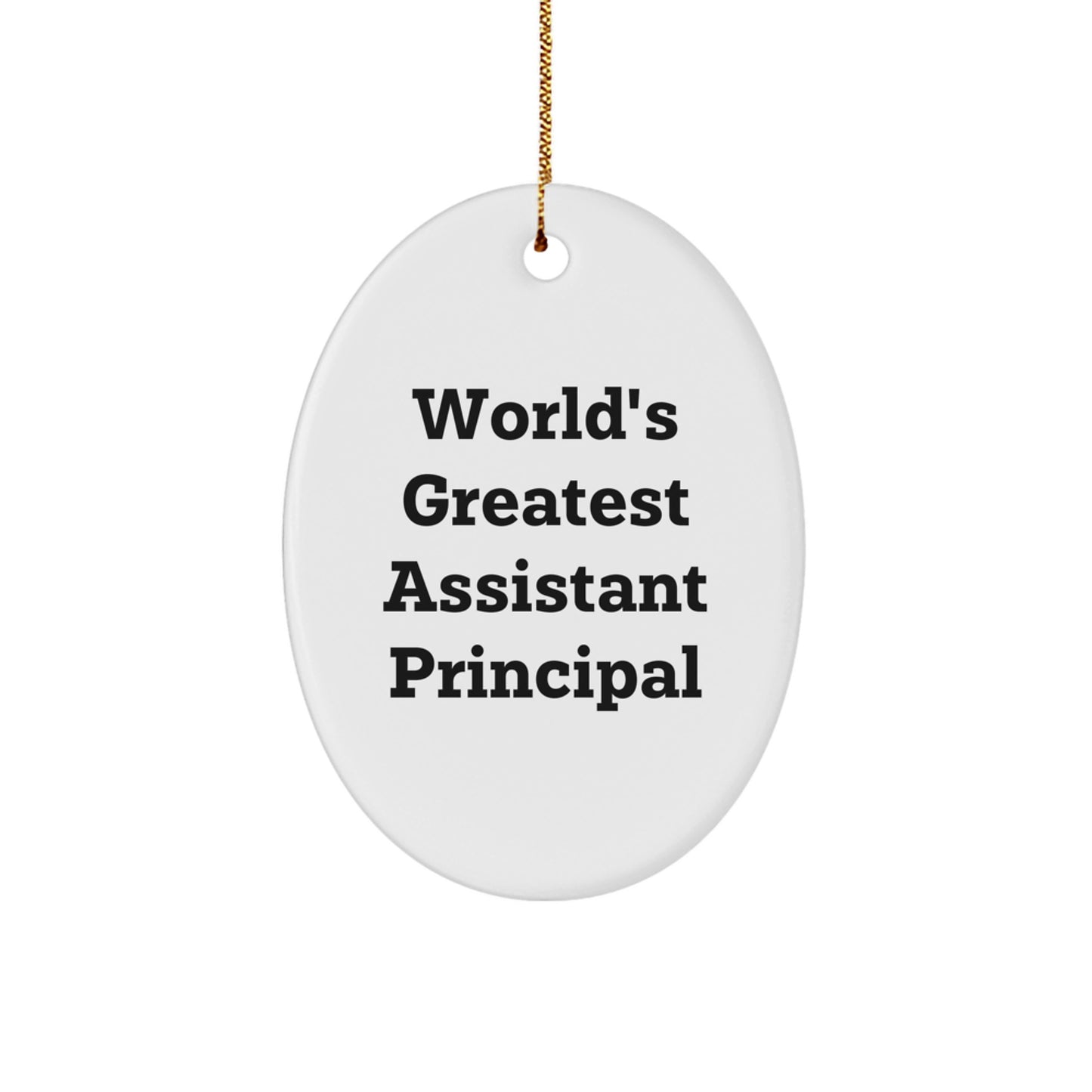Funny World's Greatest Assistant Principal Oval Ornament, Gifts from Men, Women, or Coworkers to Assistant Principal, Unique Christmas Unique Gifts - Image 1