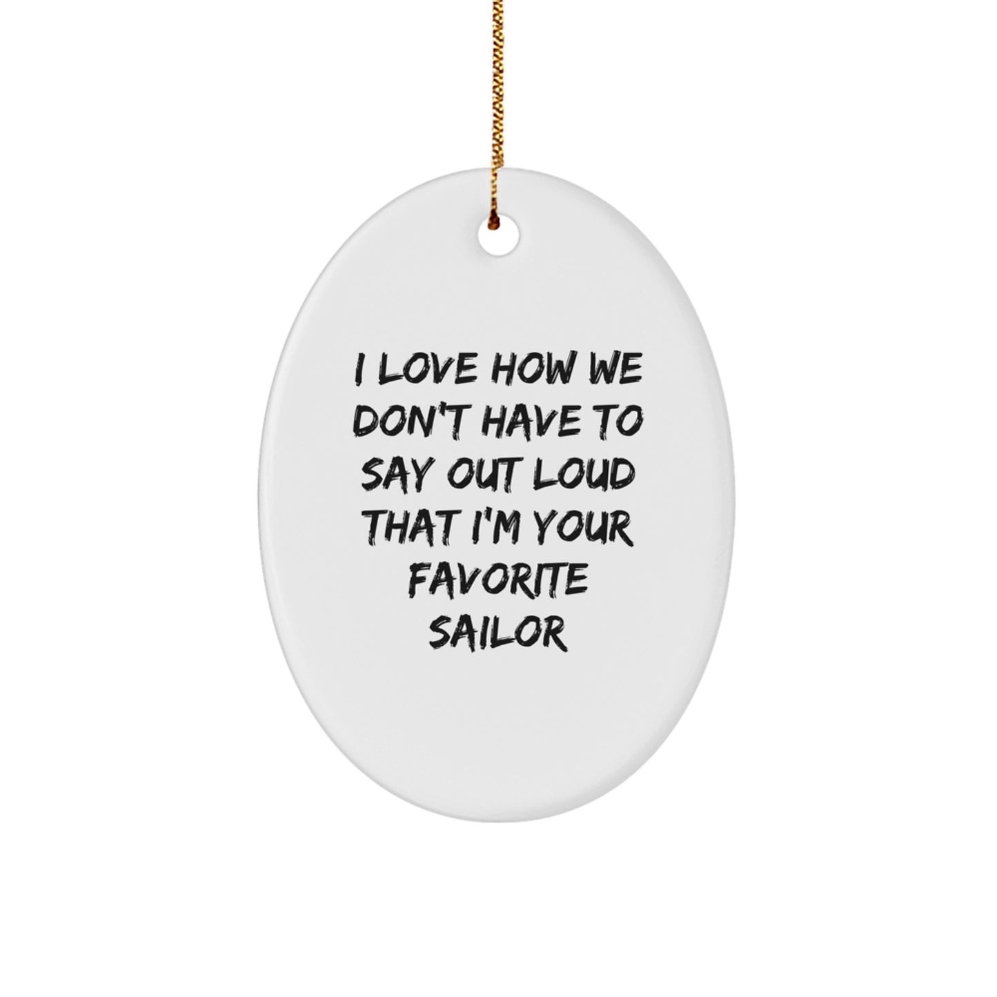 Funny Sailor Oval Ornament Gifts from Men to Favorite Sailor for Christmas Unique Presents - Image 1