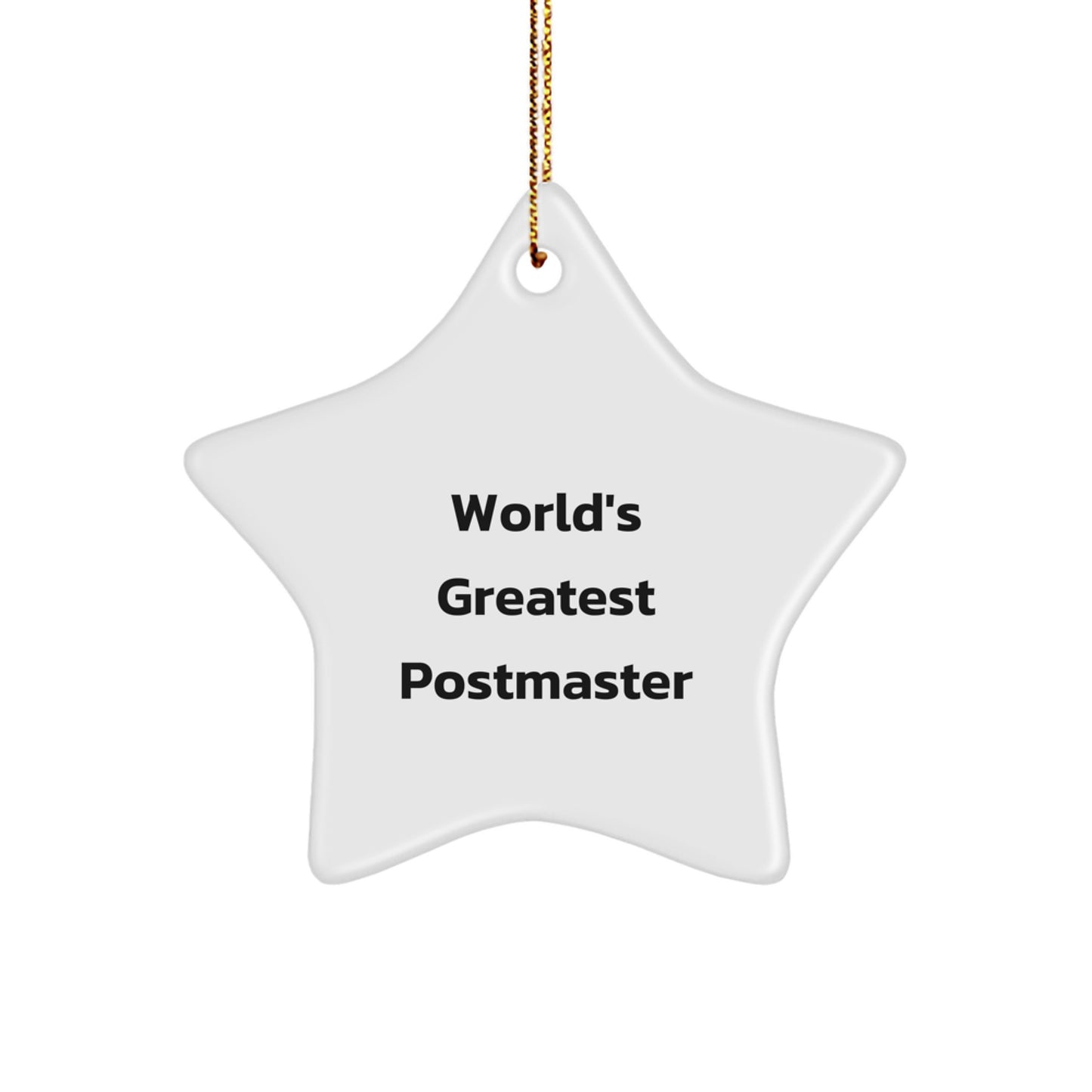 World's Greatest Postmaster Funny Christmas Unique Gift Star Ornament for Men, Women, Friends, and Family - Image 1