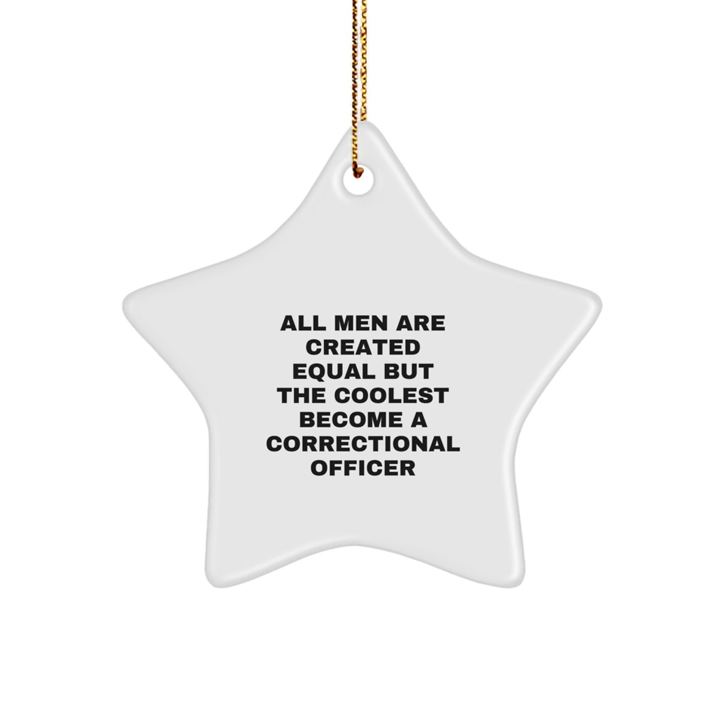 Funny Correctional Officer Gifts from Men - Christmas Unique Star Ornament for Correctional Officer - Image 1