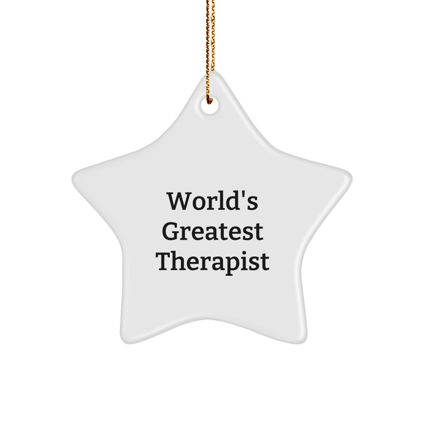 Funny World's Greatest Therapist Star Ornament Gifts from Men, Women, Coworkers, Family, Friends for Therapist Christmas Unique Decorations - Image 1