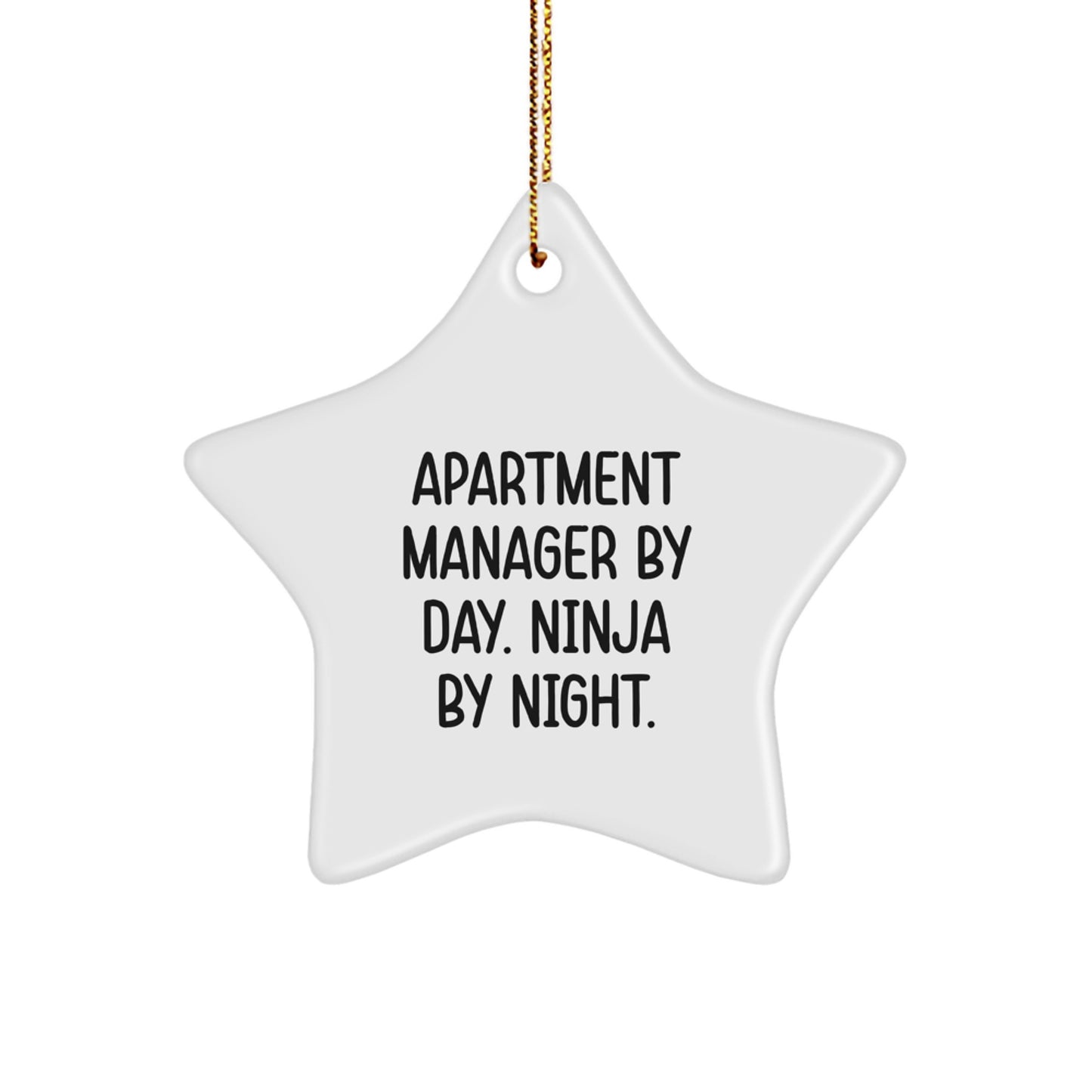 Apartment Manager Gifts from Friends, Christmas Unique Star Ornament for Apartment Managers By Day. Ninja By Night. with Funny Quote - Image 1