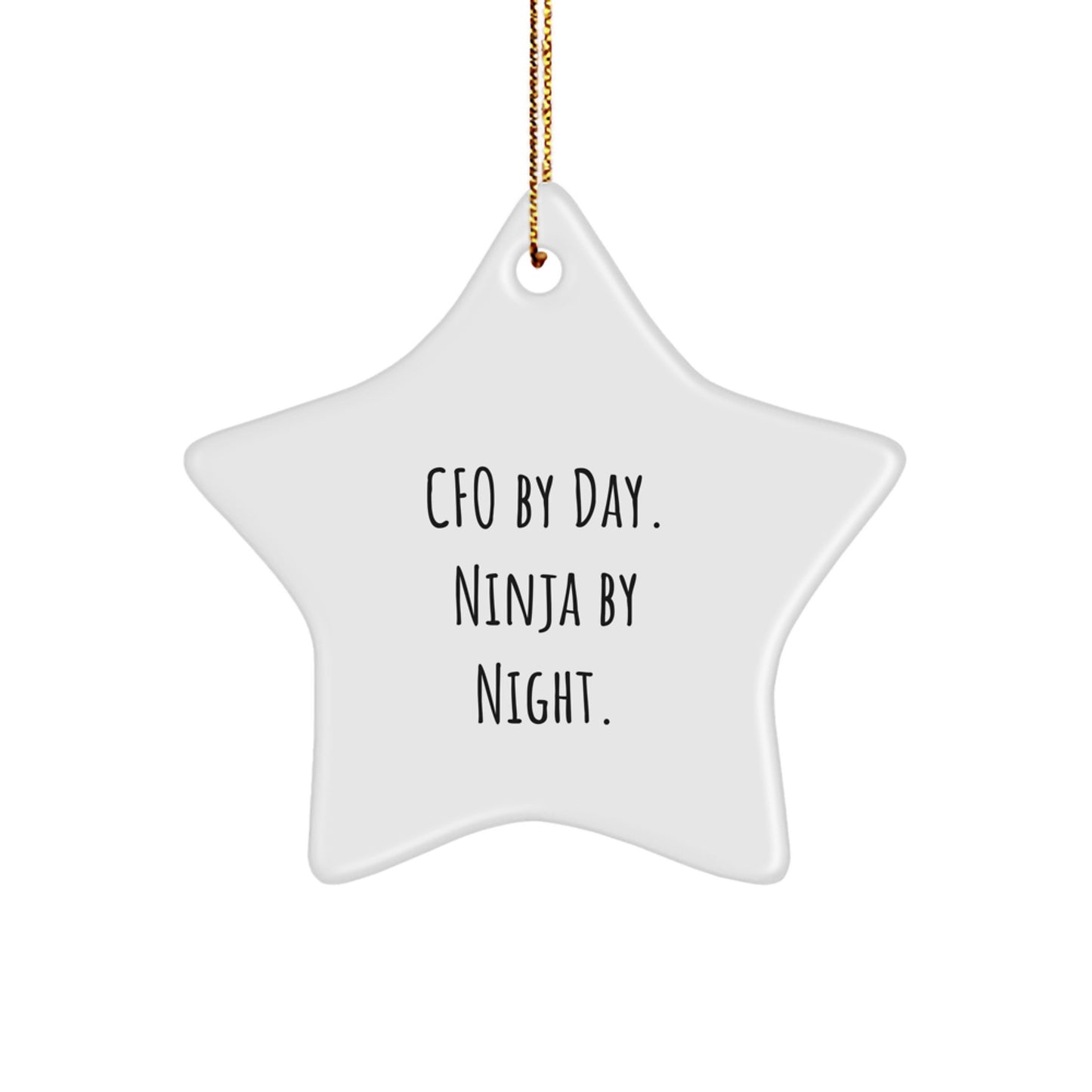 CFO Gifts by Day, Ninja Ornaments by Night, Funny Star Shape, 3.25'' Tall, White, Christmas Unique Gifts from Family to CFO - Image 1