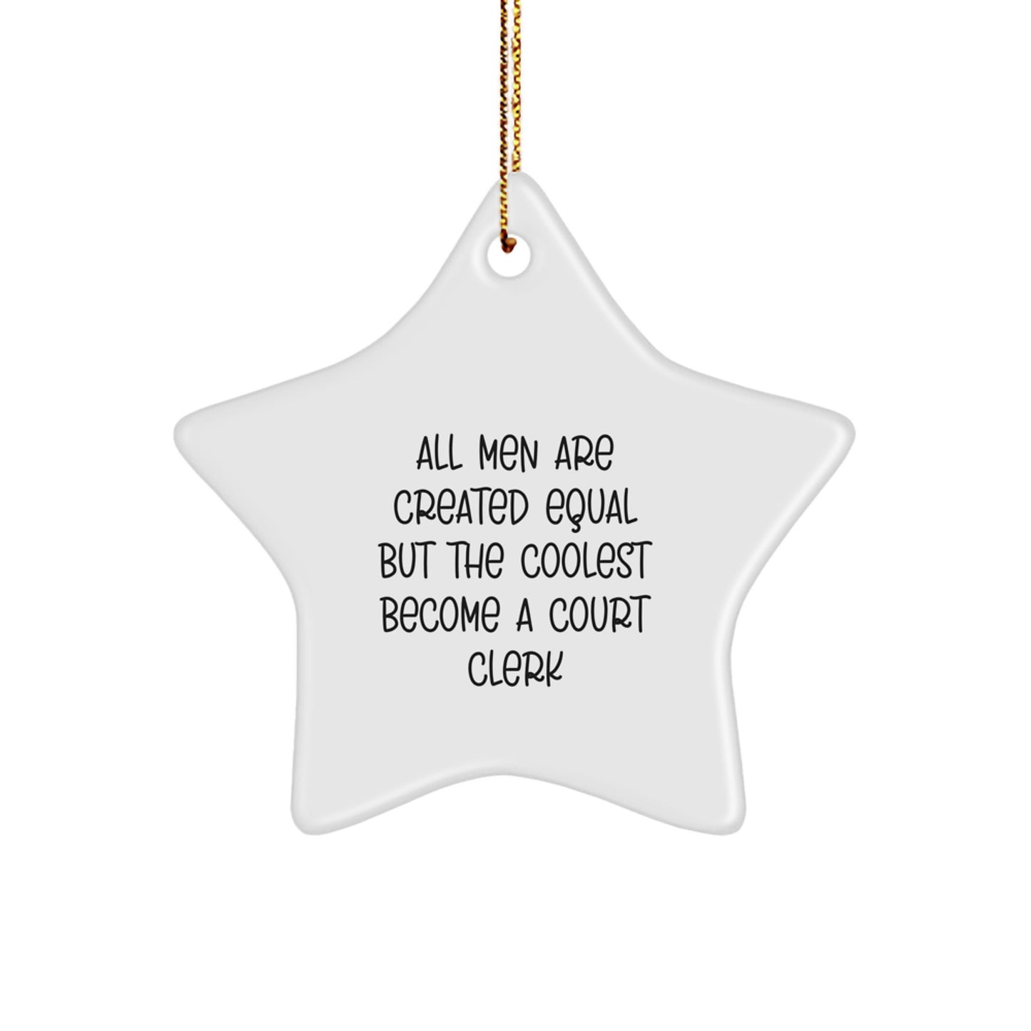 Funny Court Clerk Star Ornament Gifts from Men for Court Clerks - Christmas Unique Star Ornaments - Image 1