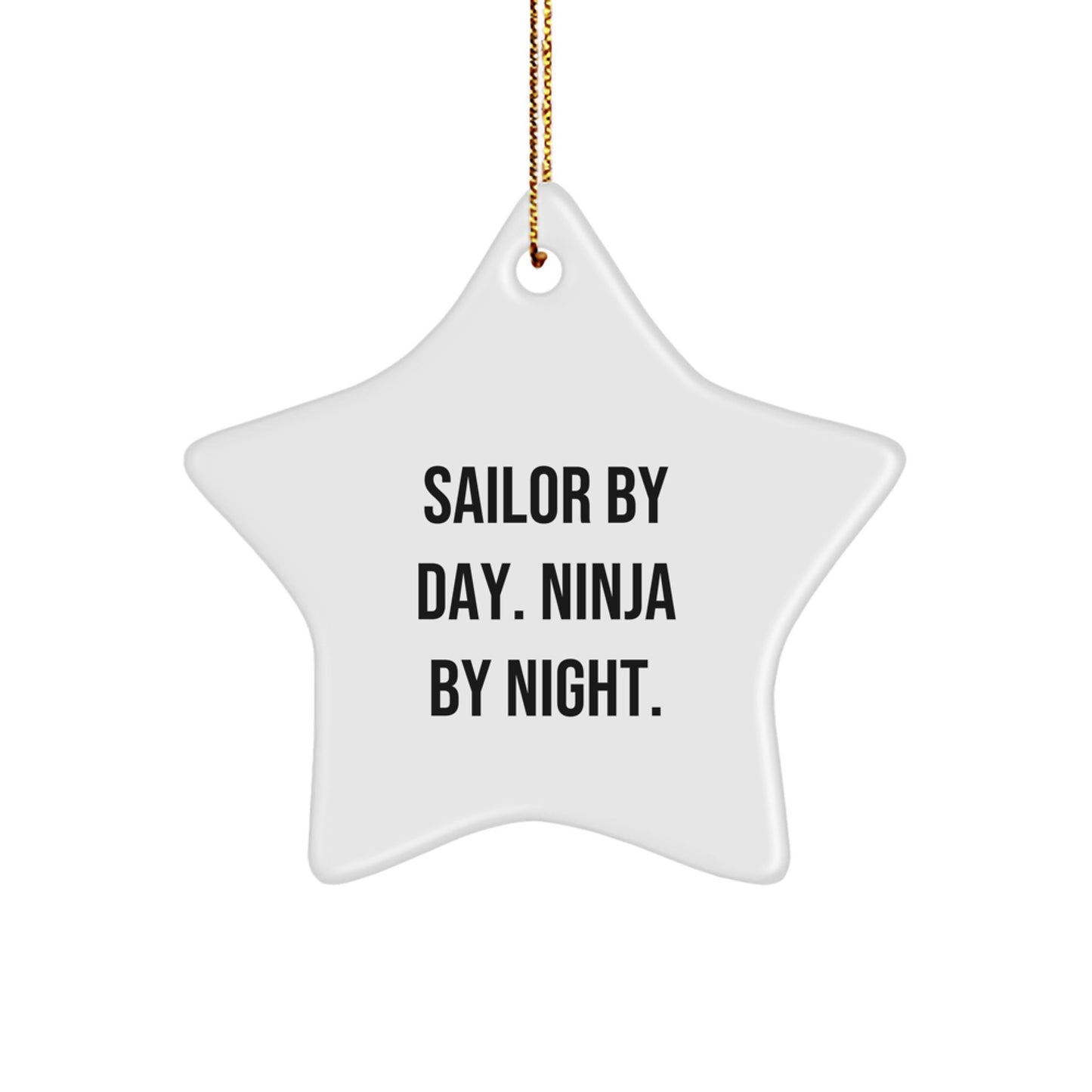 Funny Sailor Gifts from Men, Sailor Star Ornaments for Sailor by Day Ninja by Night, Christmas Unique Gifts - Image 1