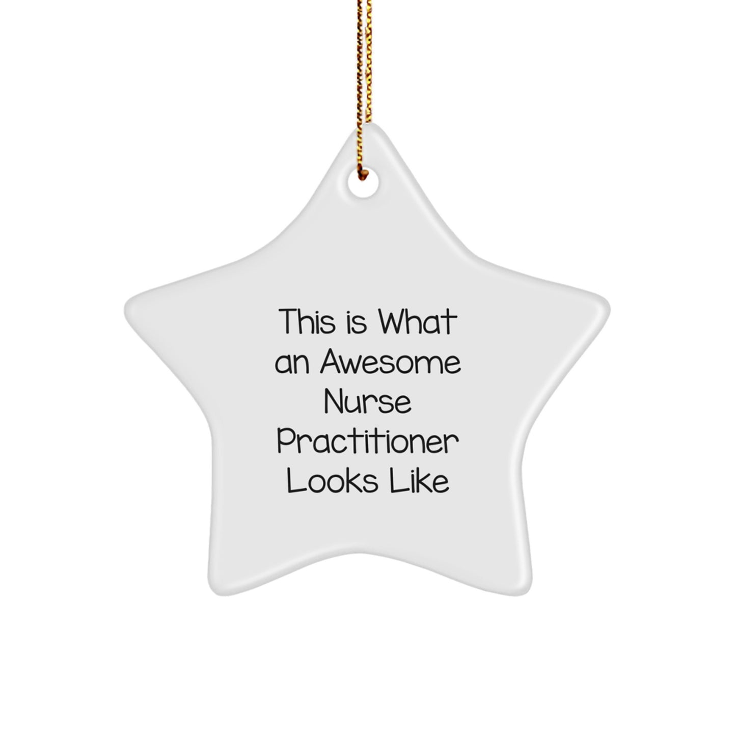 Funny Nurse Practitioner Star Ornament Gifts from Friends for Nurse Practitioner Christmas Unique - Image 1