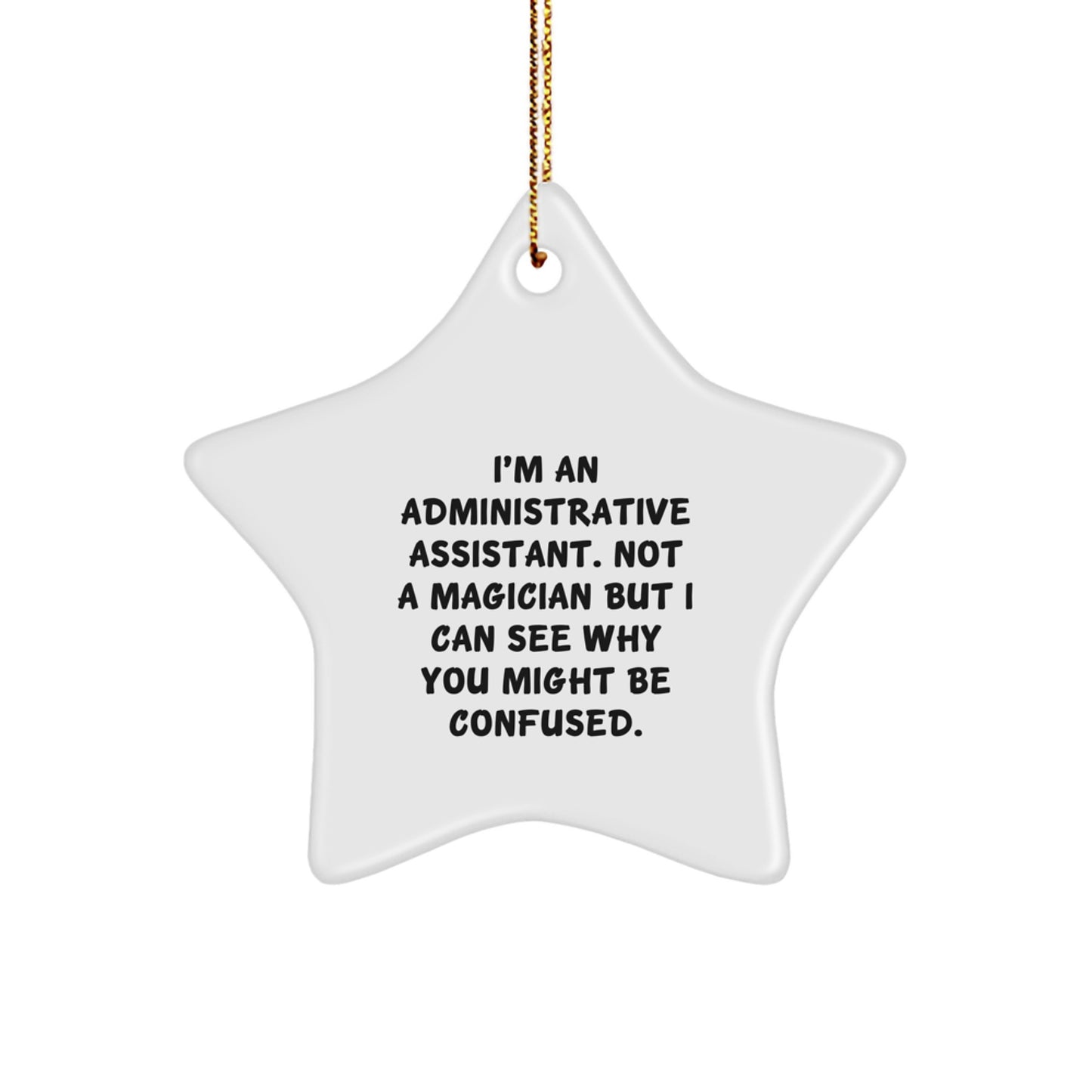Funny Administrative Assistant Gifts Star Ornament for Coworkers, Friends, and Family - Christmas Unique Presents from Men, Women, and Family - Image 1