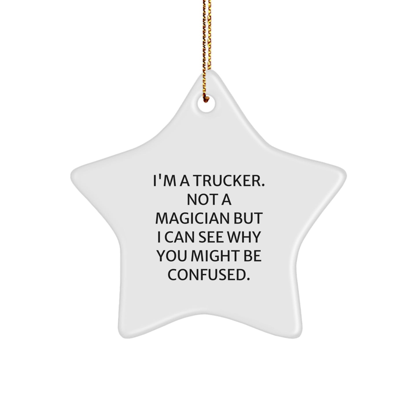 Truckers' Christmas Star Ornament, Funny Gift for Trucker Friends, Gifts from Family, Christmas Unique Gifts for Men - Image 1