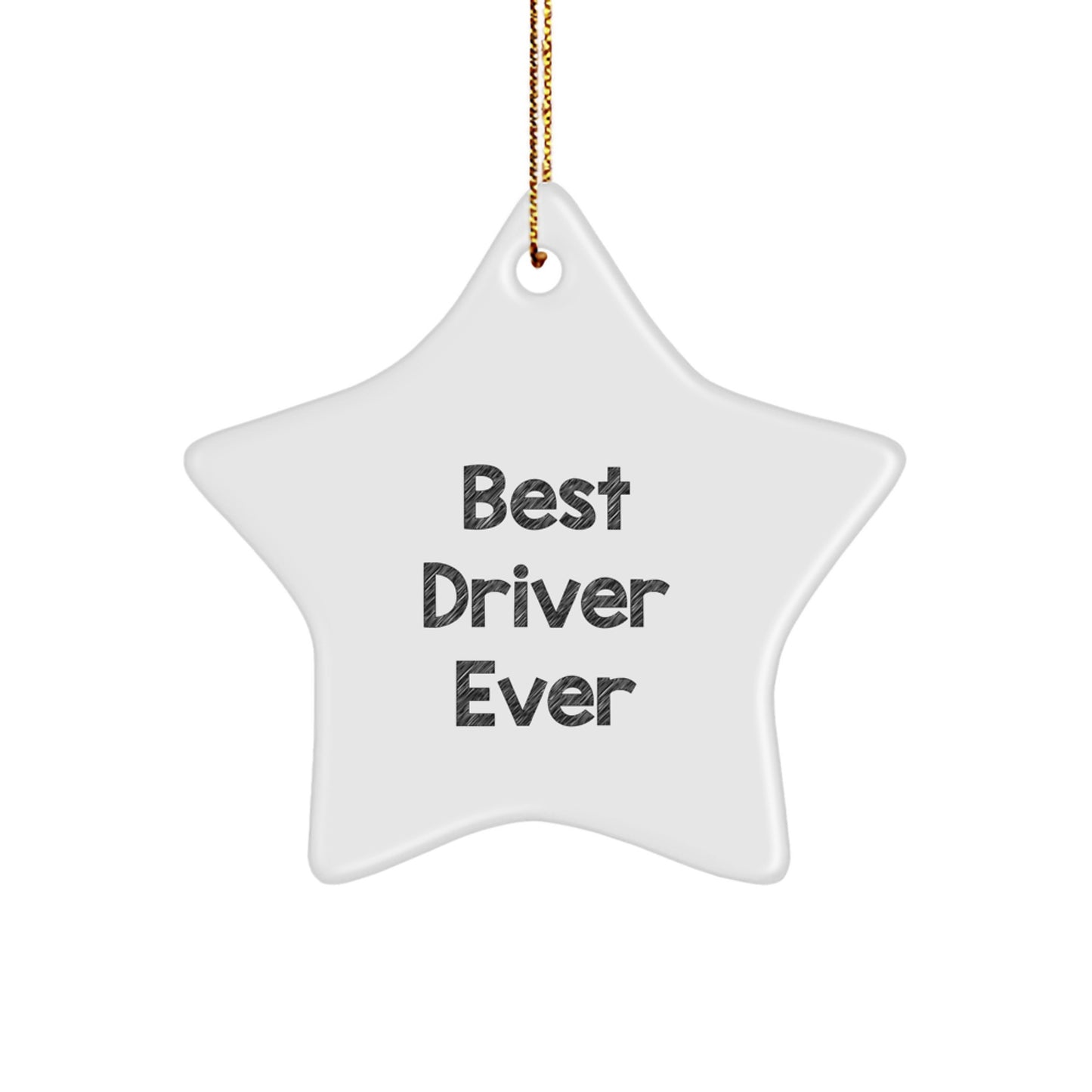 Best Driver Ever Star Ornament, Funny Quote for Driver Gifts, Gifts from Friends to Driver, Christmas Unique Gifts for Him - Image 1