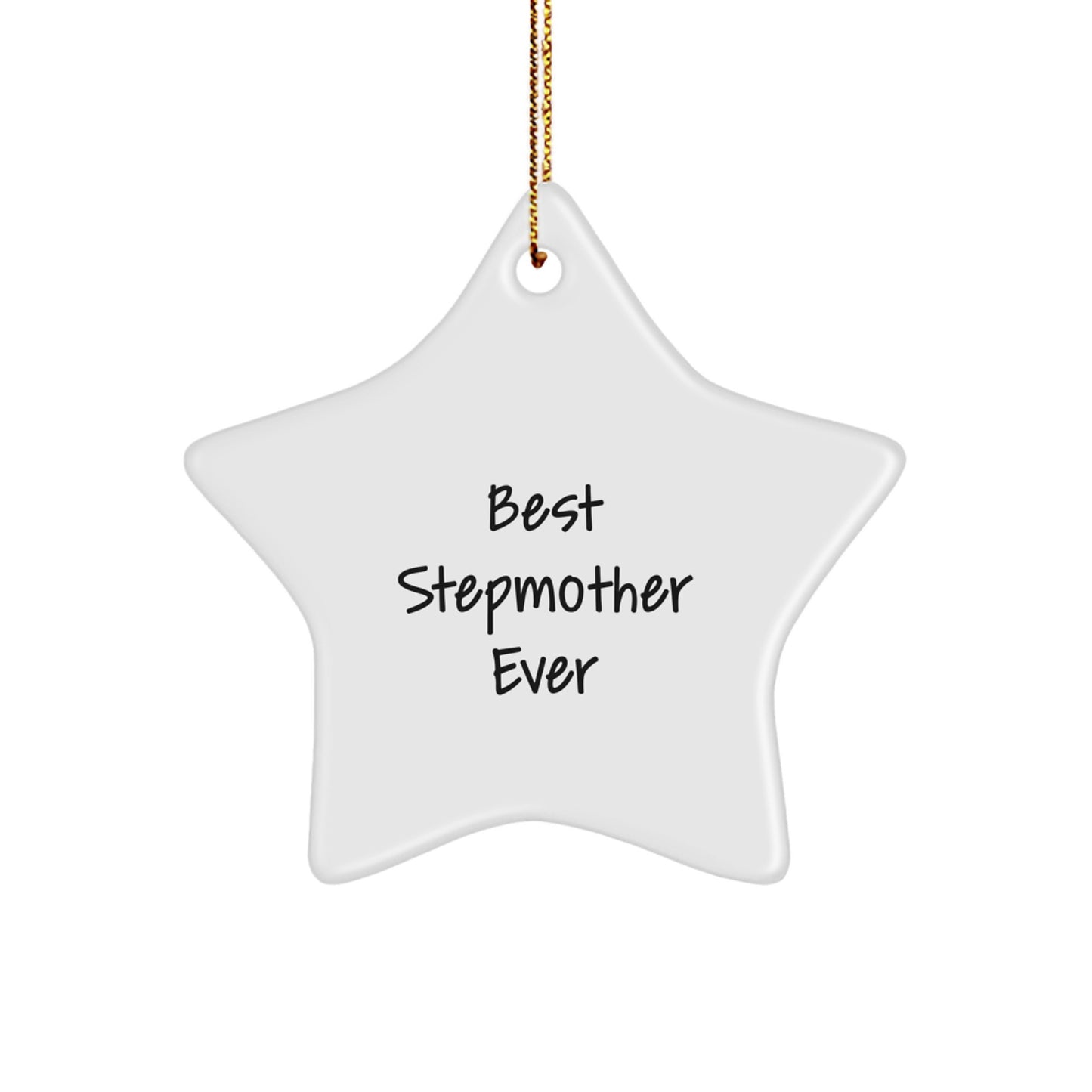 'Best Stepmother Ever' Star Ornament Gifts from Family, Stepmother Unique Gifts, Christmas Star Decorations, Inspirational Stepmother Gifts, Stepmother Star Shaped Ornament - Image 1