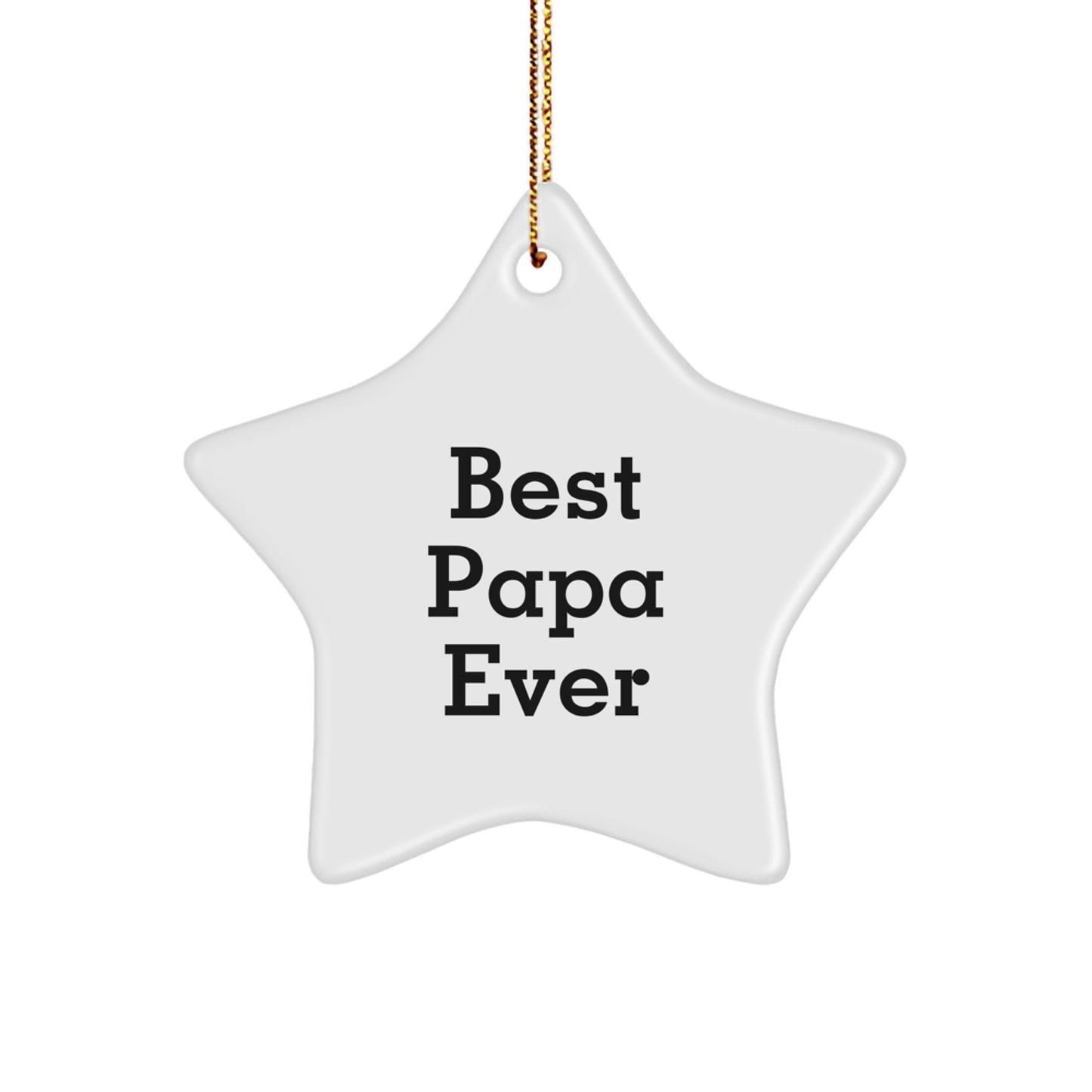 Papa Gifts from Best Papa Ever, Star Ornament for Men, Funny Quote, Christmas Unique Gifts - Image 1