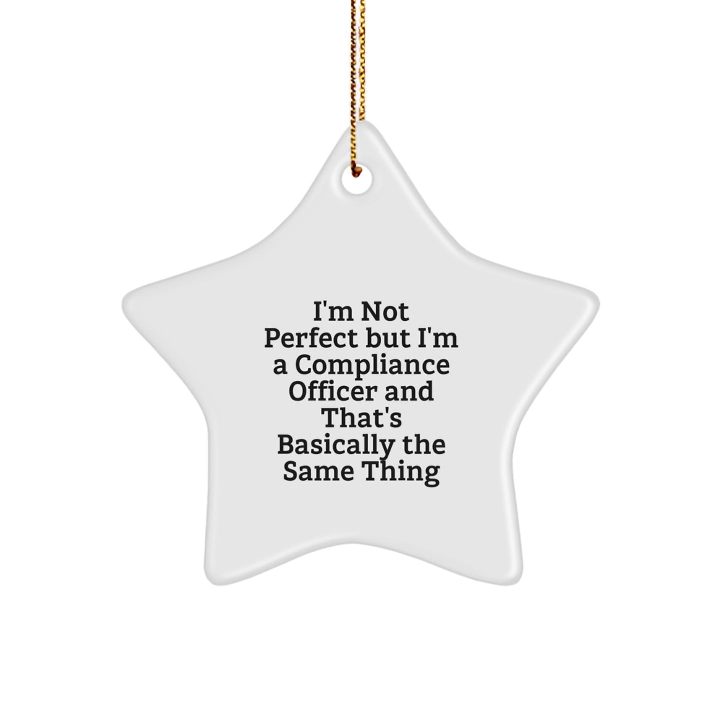 Funny Compliance Officer Gifts from Men, Women, Friends, or Coworkers - Christmas Unique Star Ornament for Compliance Officers, Men, Women, Friends, or Coworkers - Image 1