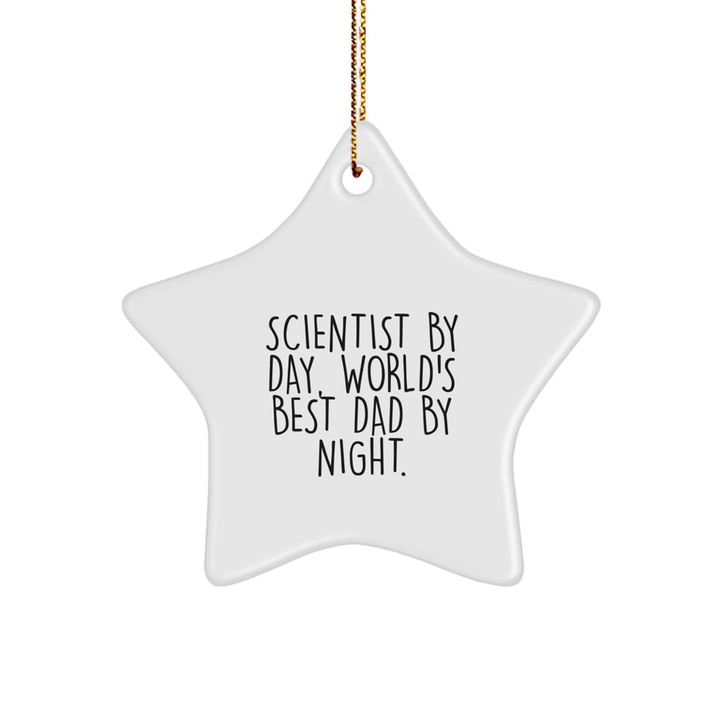 Funny Scientist Star Ornament Gifts for Men from Family, Unique Christmas Unique Gifts for Scientist Dad - Image 1